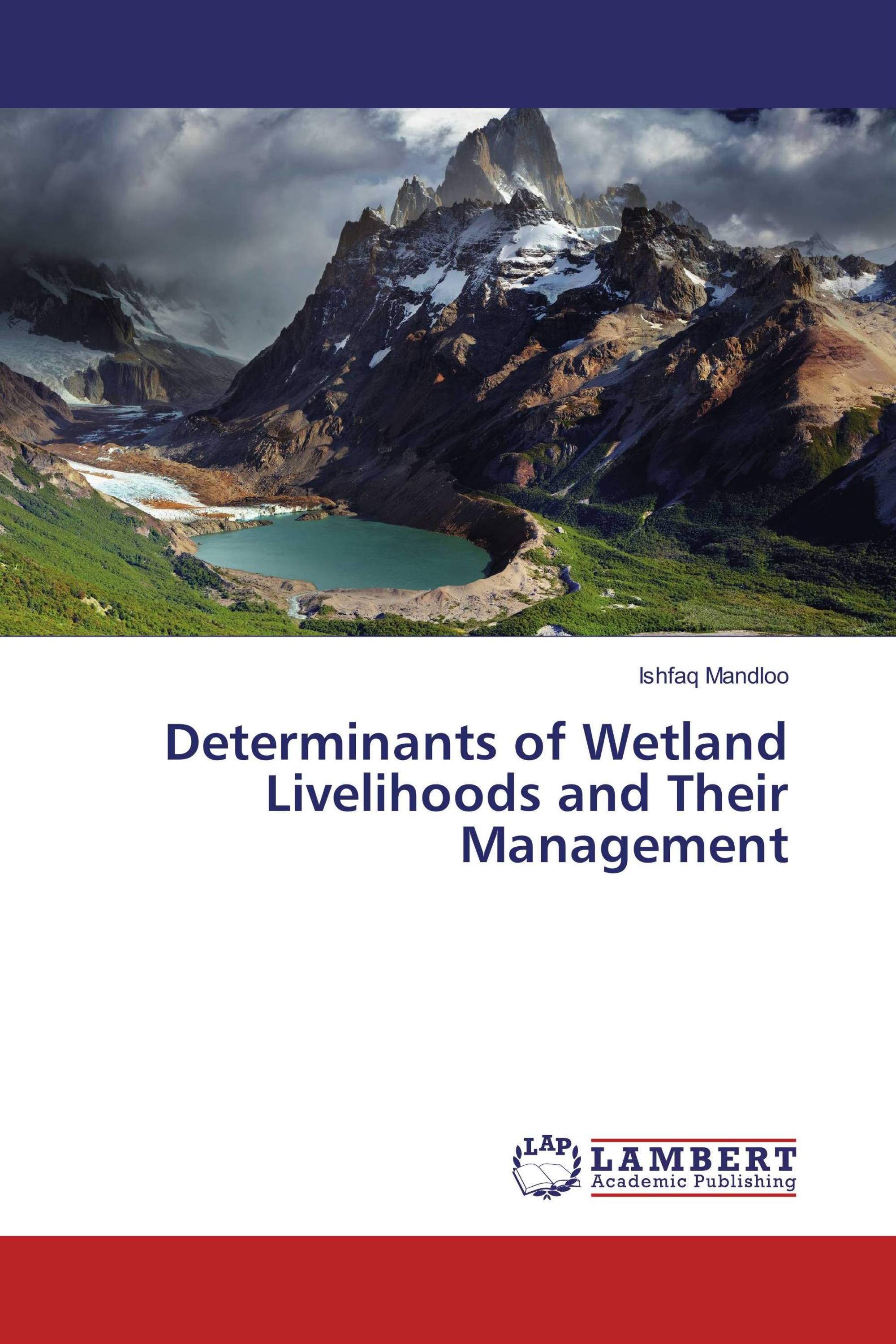 Determinants of Wetland Livelihoods and Their Management