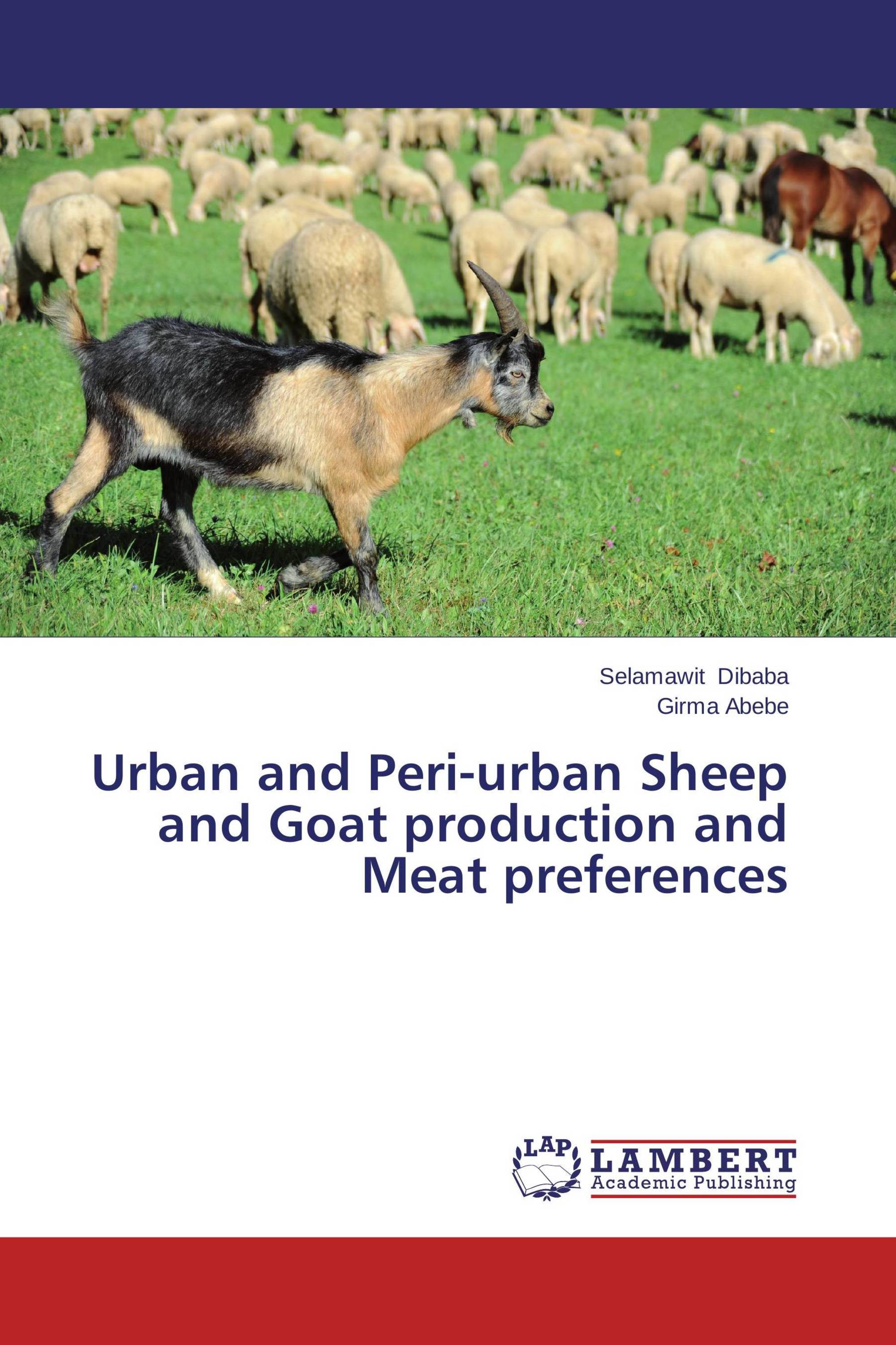 Urban and Peri-urban Sheep and Goat production and Meat preferences