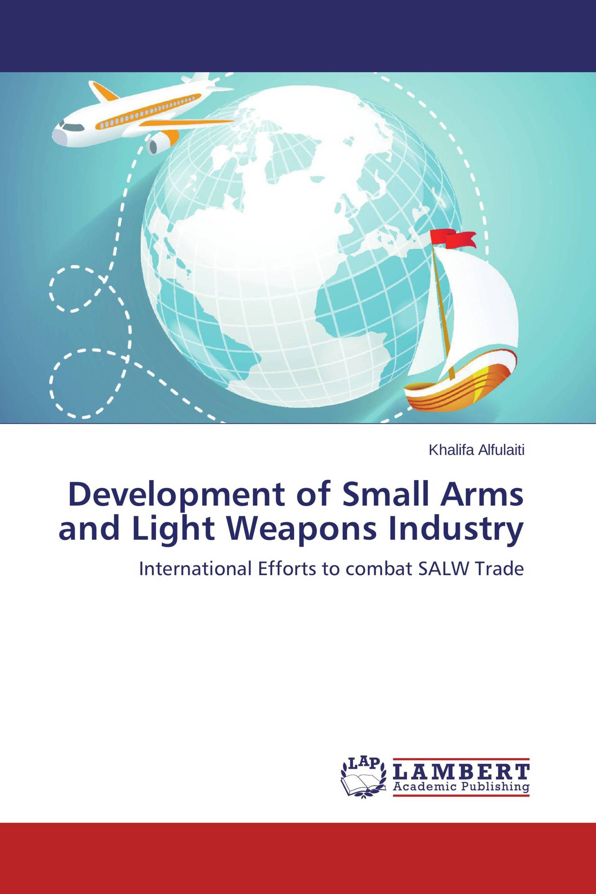 Development of Small Arms and Light Weapons Industry