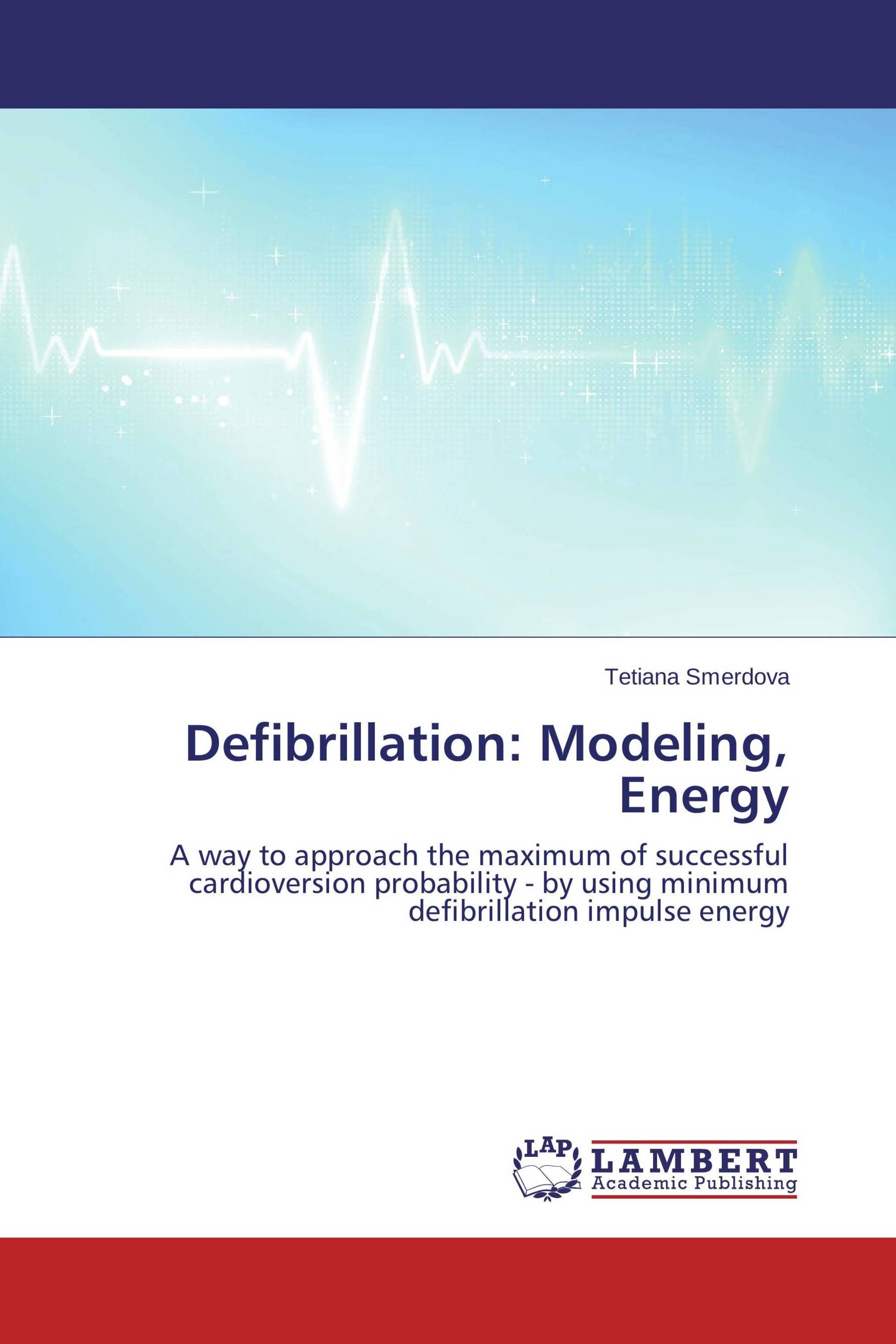 Defibrillation: Modeling, Energy