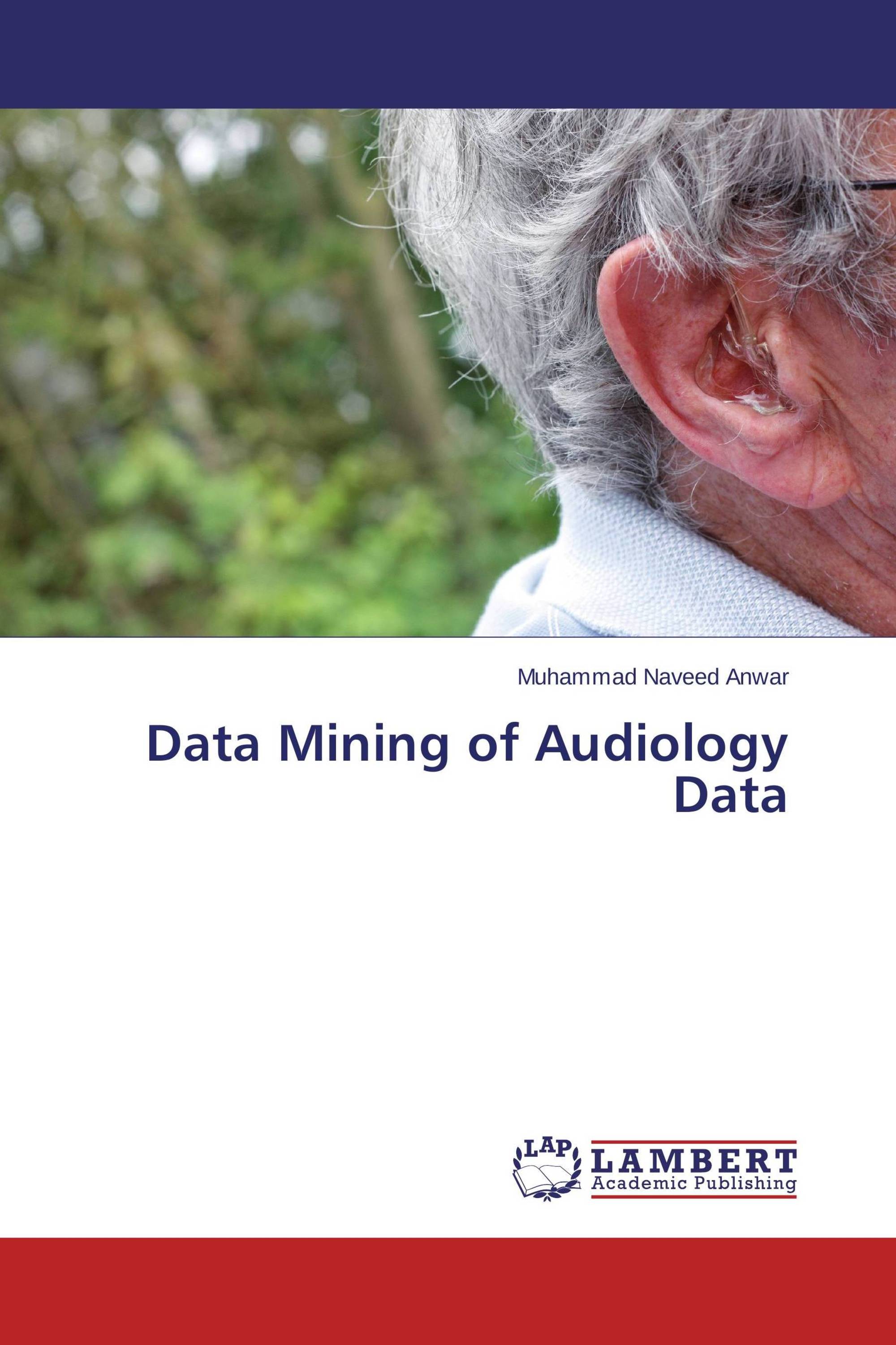 Data Mining of Audiology Data
