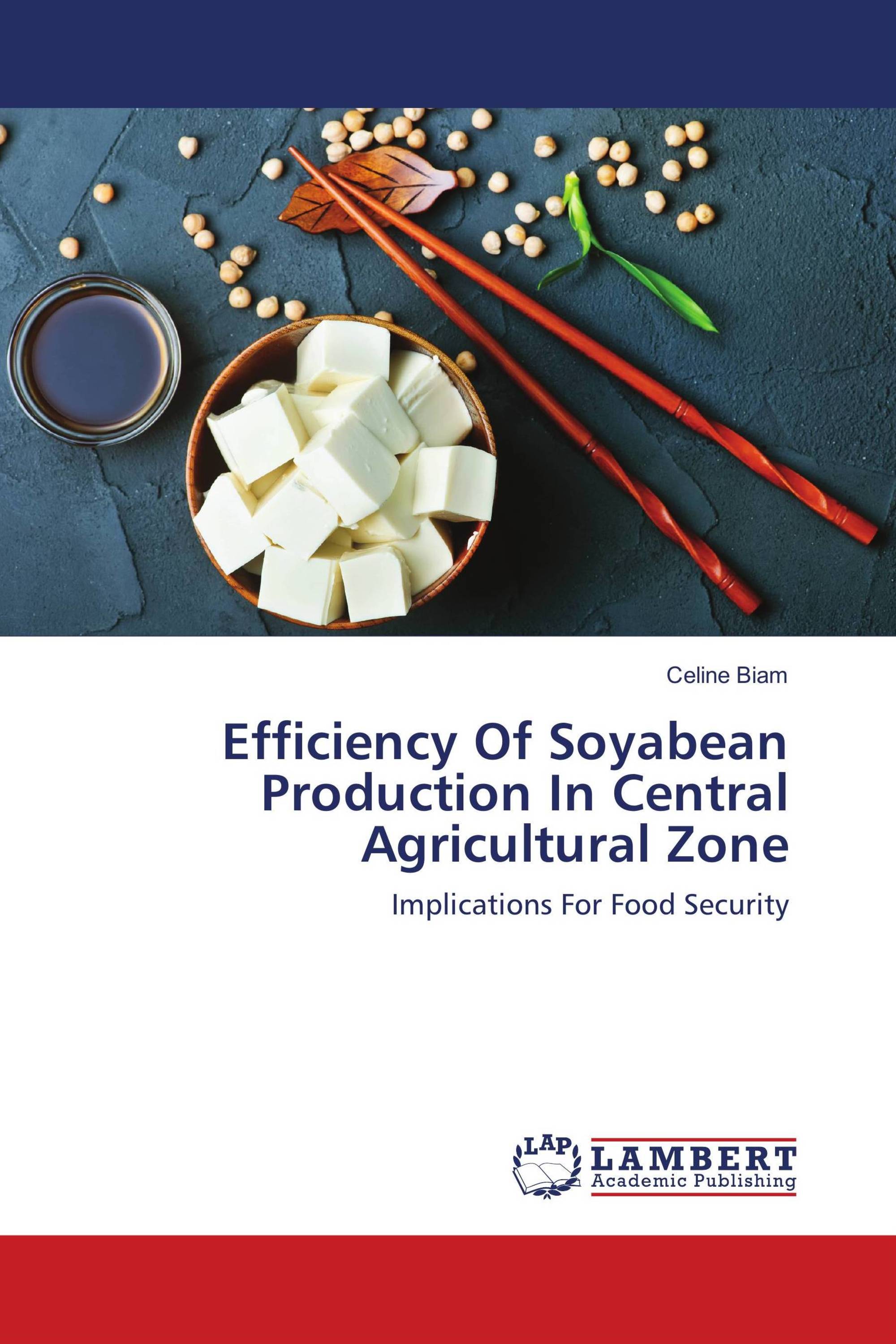 Efficiency Of Soyabean Production In Central Agricultural Zone