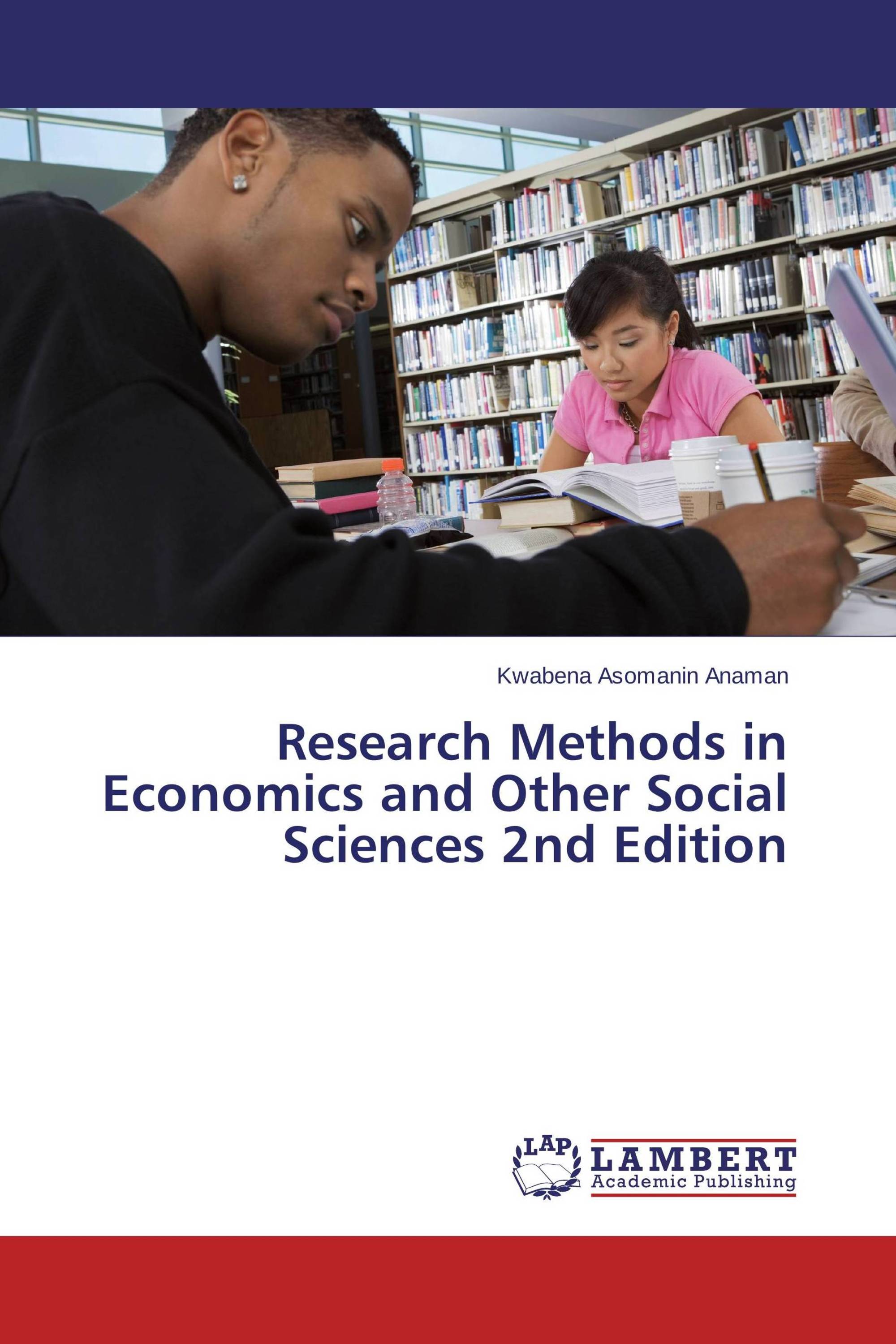 Research Methods in Economics and Other Social Sciences 2nd Edition