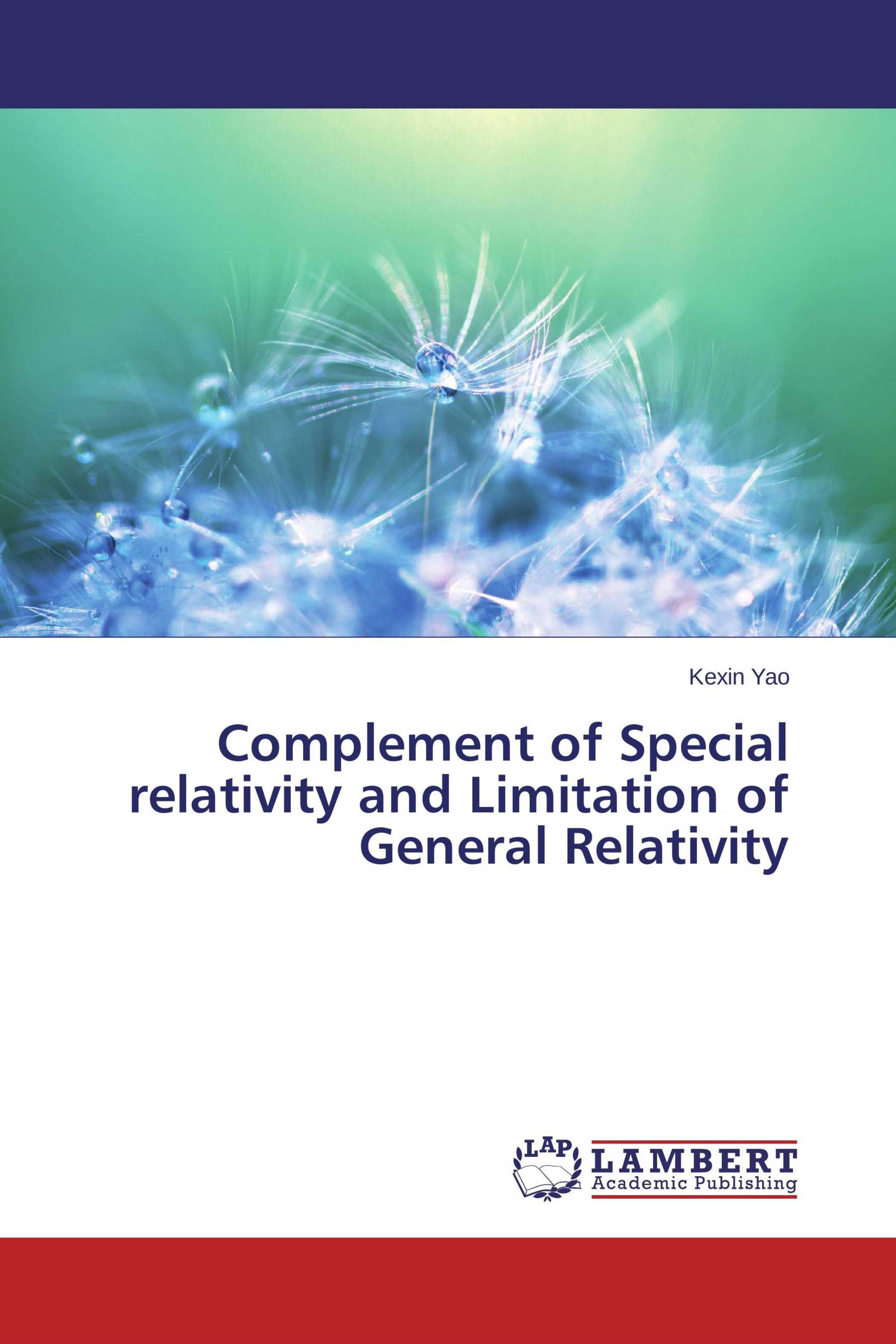 Complement of Special relativity and Limitation of General Relativity