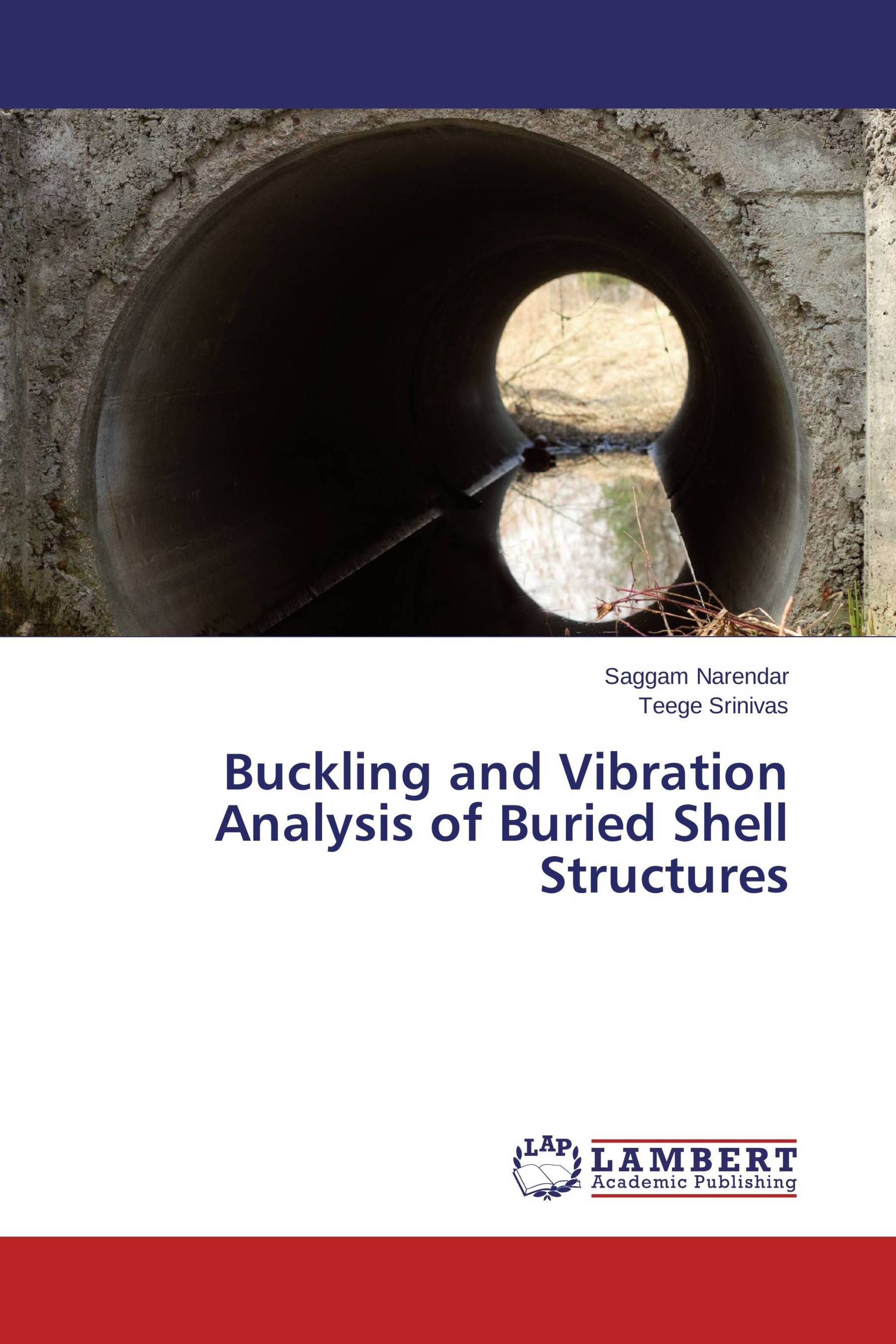 Buckling and Vibration Analysis of Buried Shell Structures