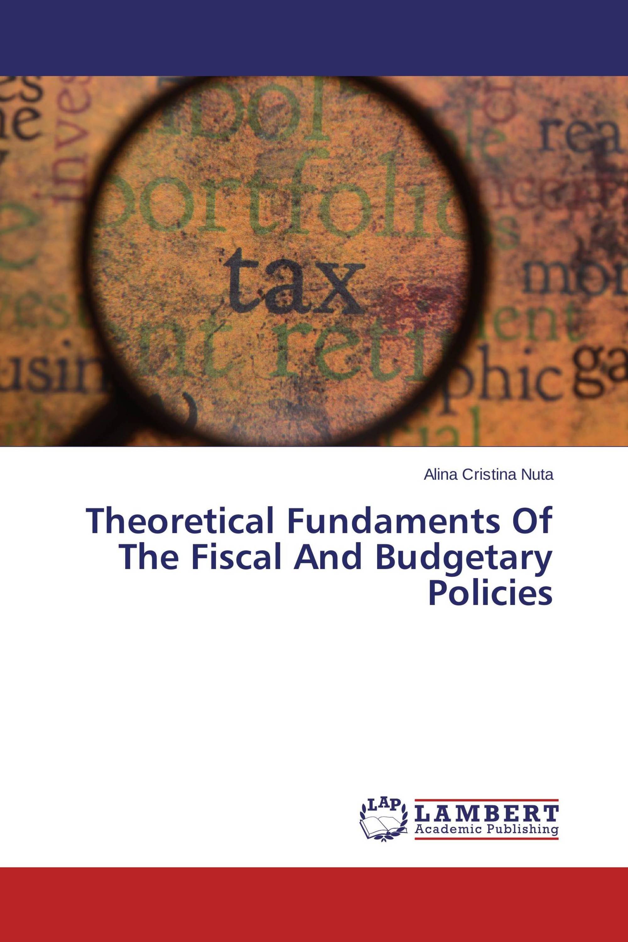 Theoretical Fundaments Of The Fiscal And Budgetary Policies