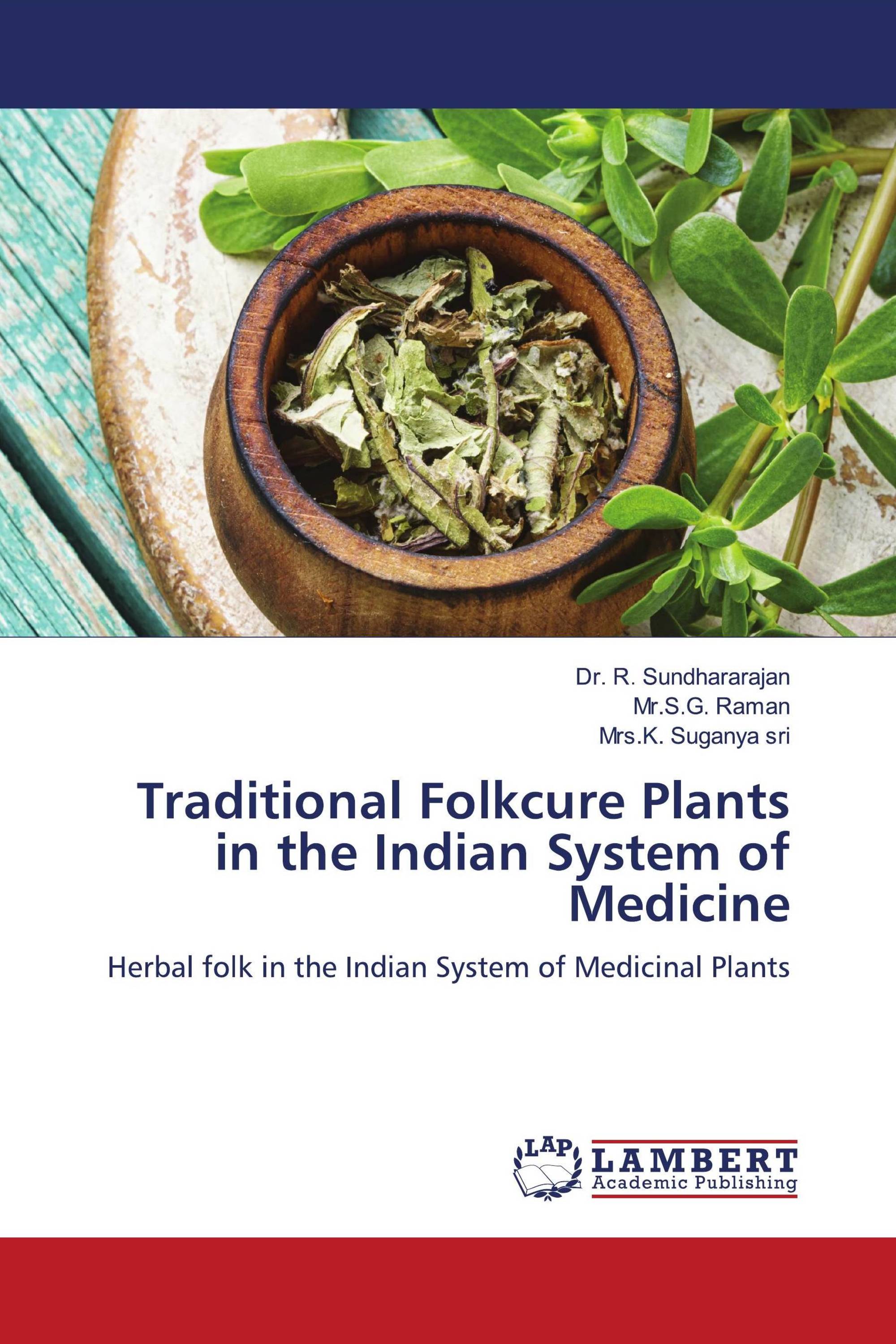 Traditional Folkcure Plants in the Indian System of Medicine