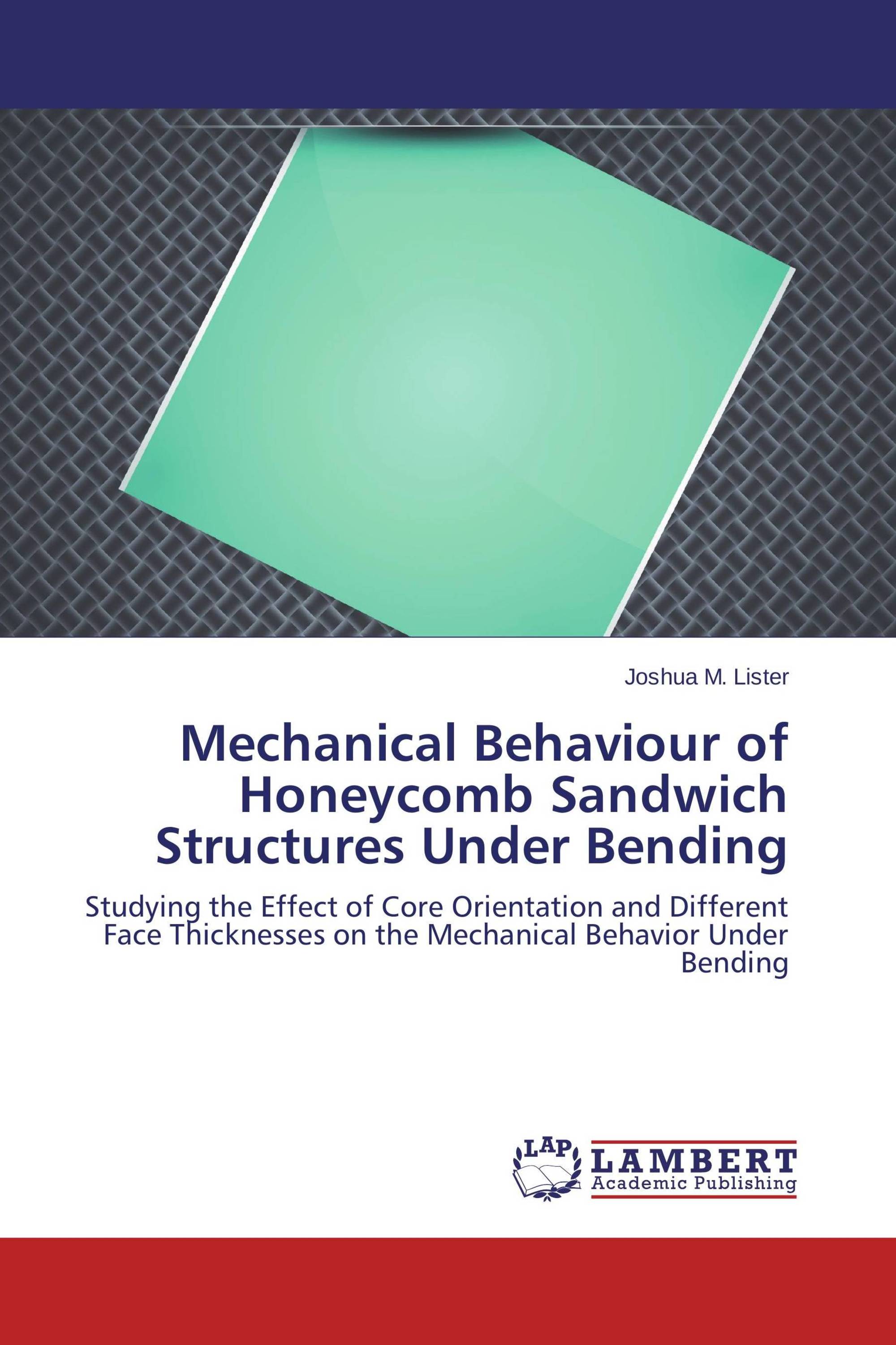 Mechanical Behaviour Of Honeycomb Sandwich Structures Under Bending ...