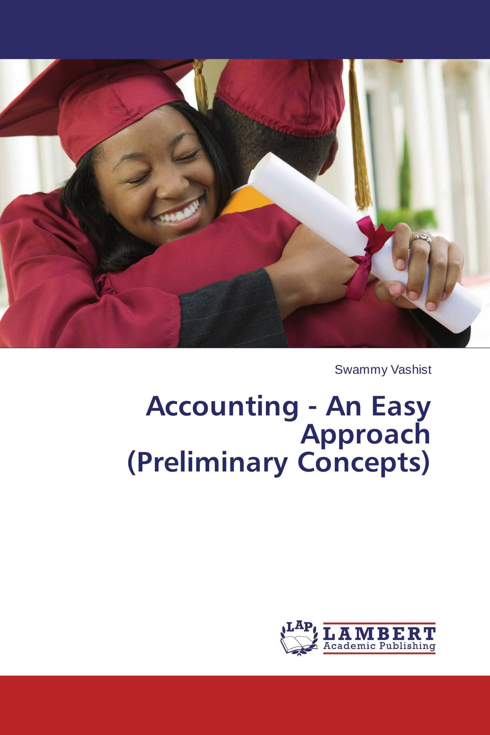 Accounting - An Easy Approach (Preliminary Concepts)