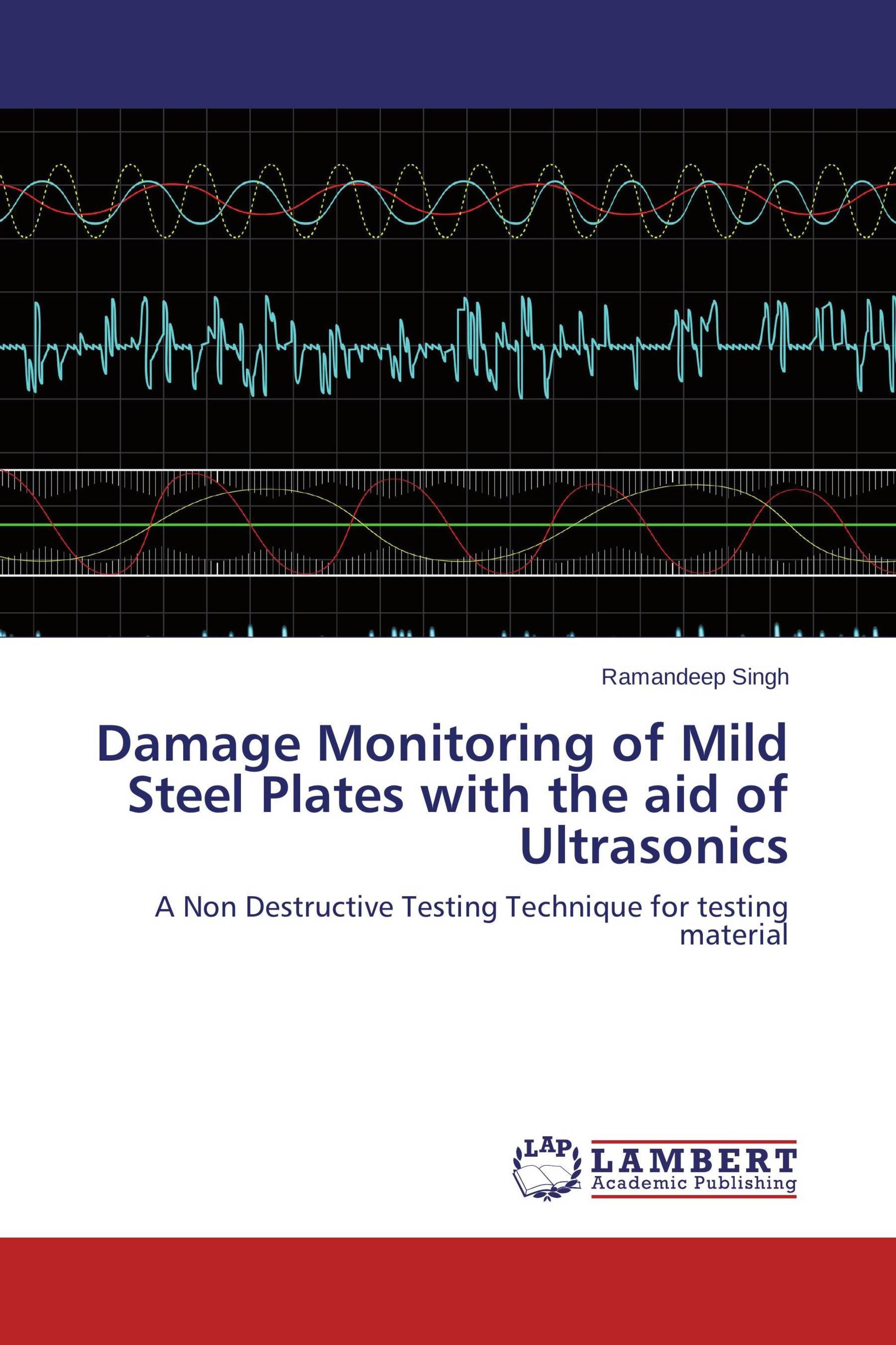 Damage Monitoring of Mild Steel Plates with the aid of Ultrasonics