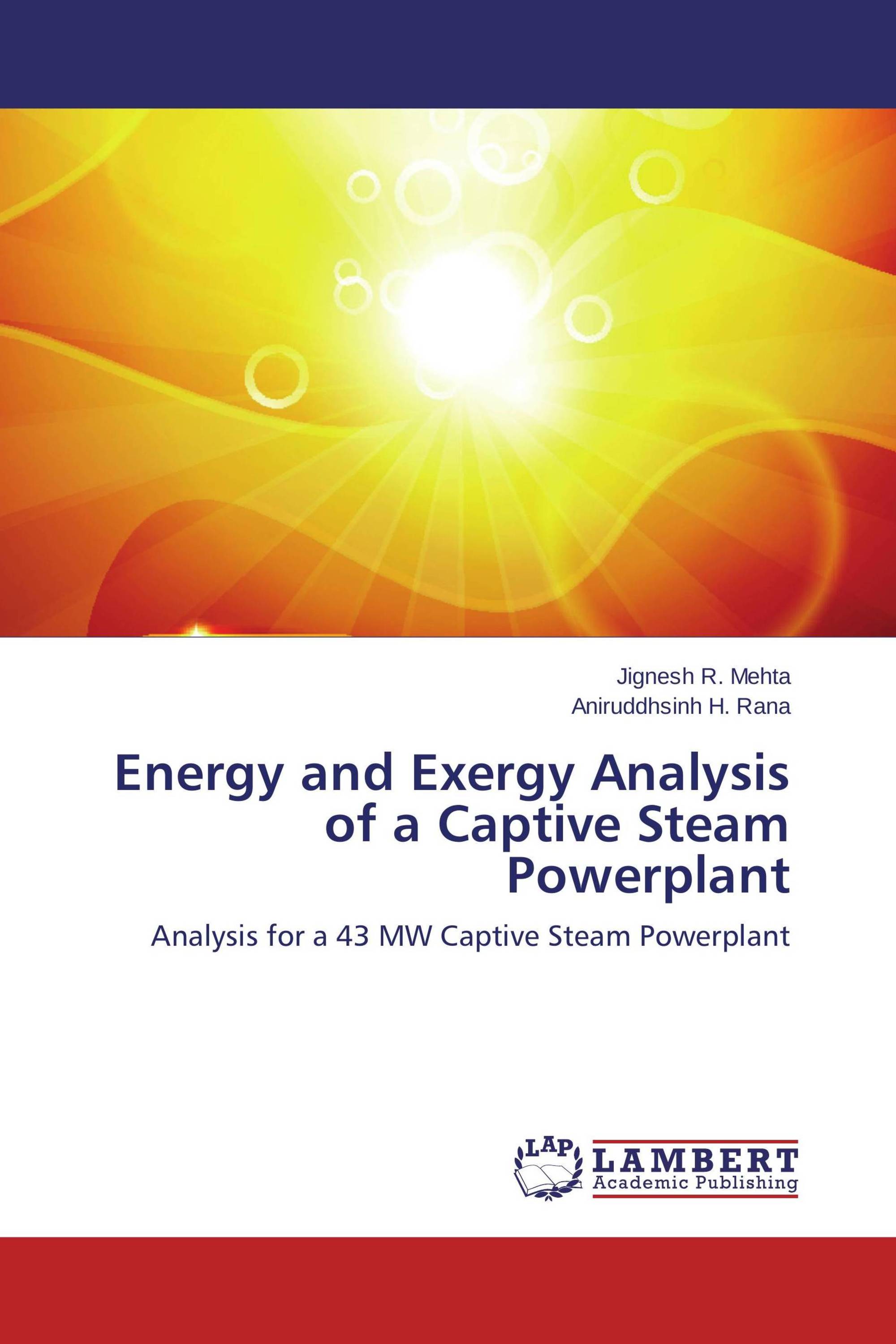 Energy and Exergy Analysis of a Captive Steam Powerplant