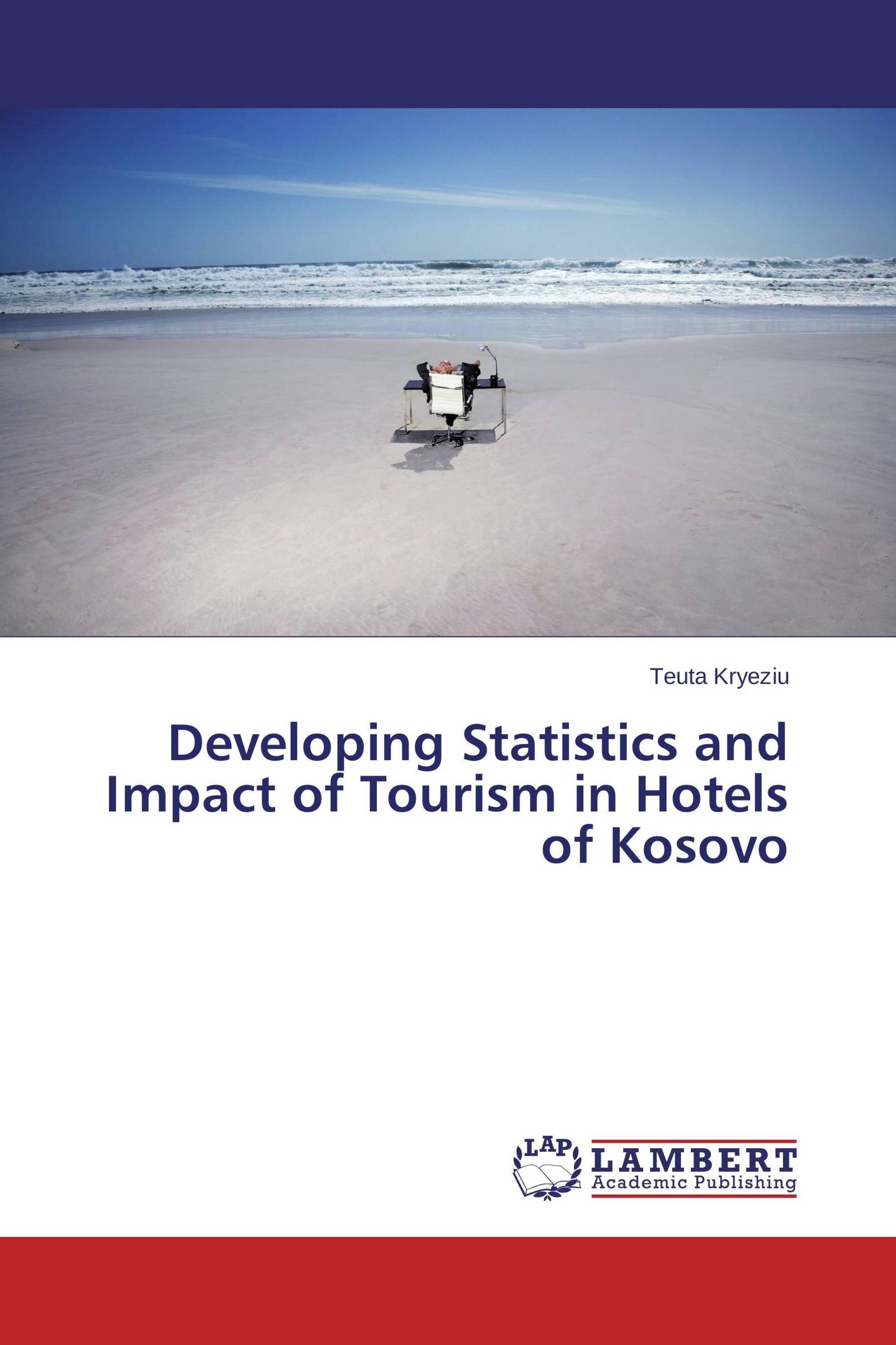 Developing Statistics and Impact of Tourism in Hotels of Kosovo