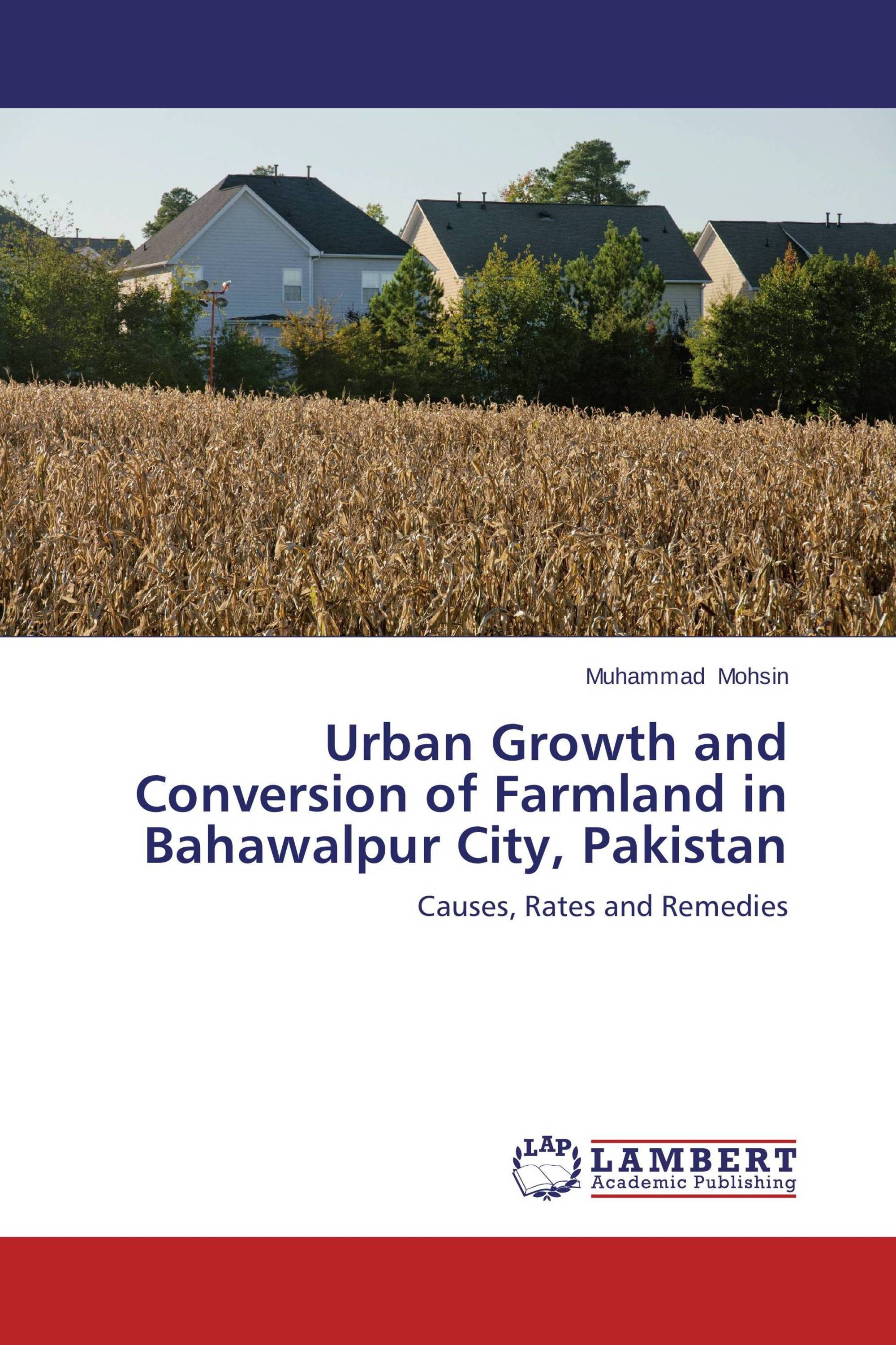 Urban Growth and Conversion of Farmland in Bahawalpur City, Pakistan