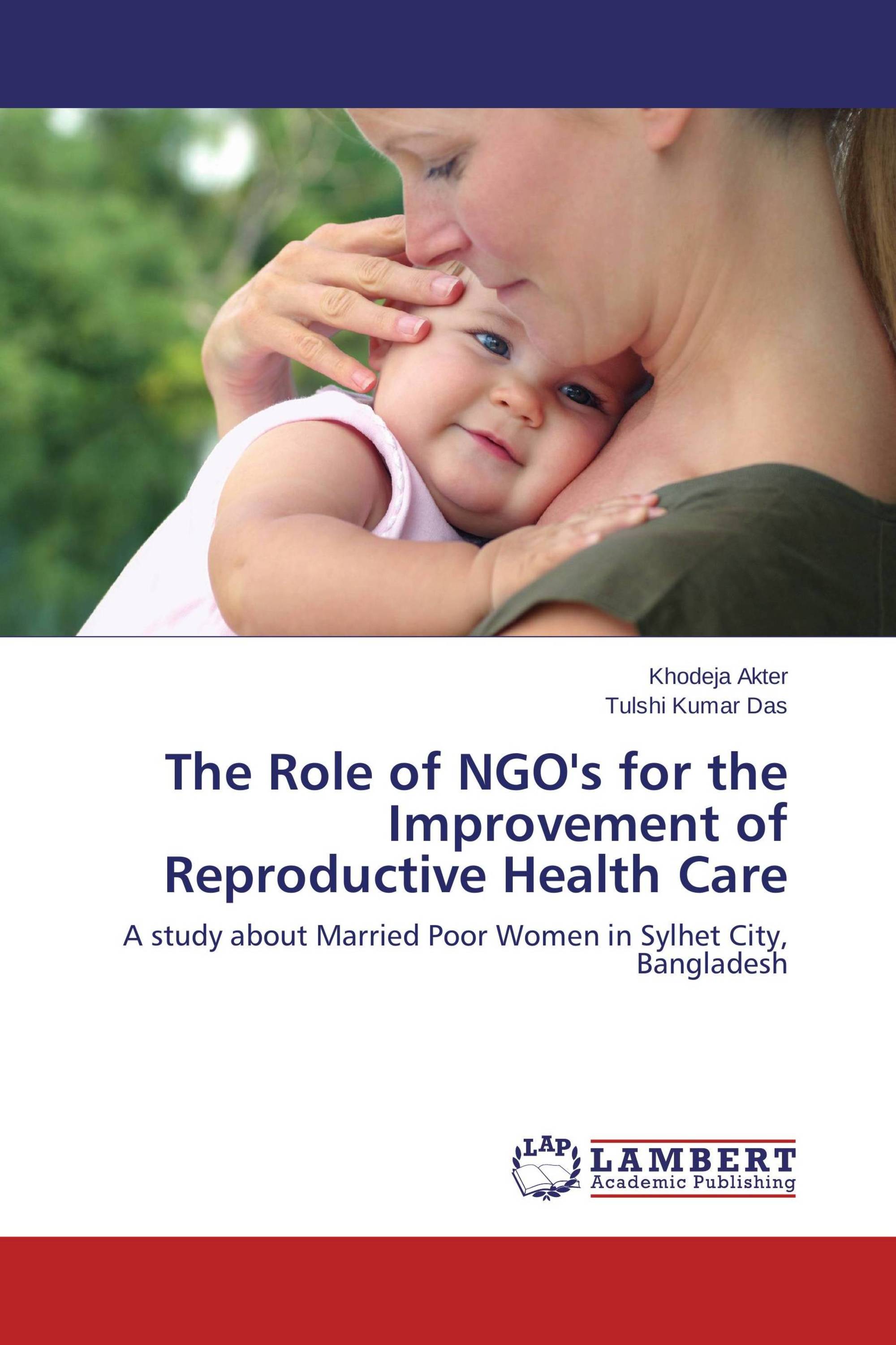 The Role Of Ngo's For The Improvement Of Reproductive Health Care /  978-3-659-59234-8 / 9783659592348 / 365959234X