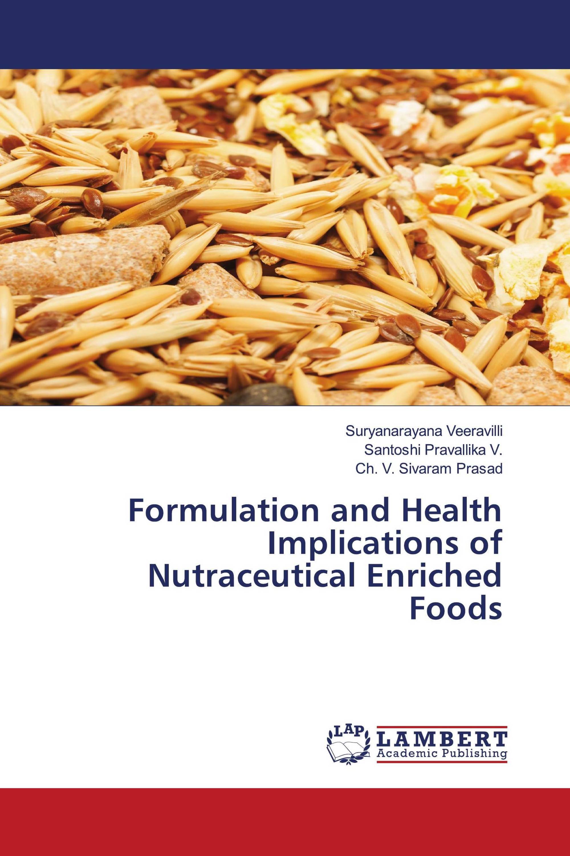 Formulation and Health Implications of Nutraceutical Enriched Foods