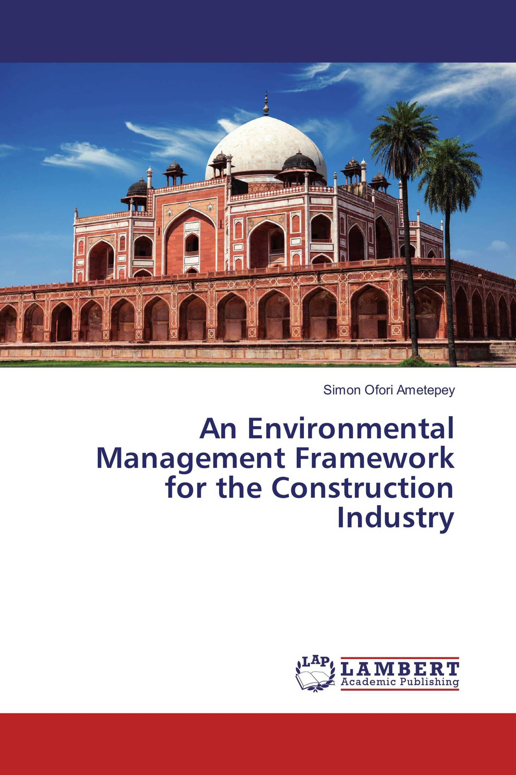 An Environmental Management Framework for the Construction Industry