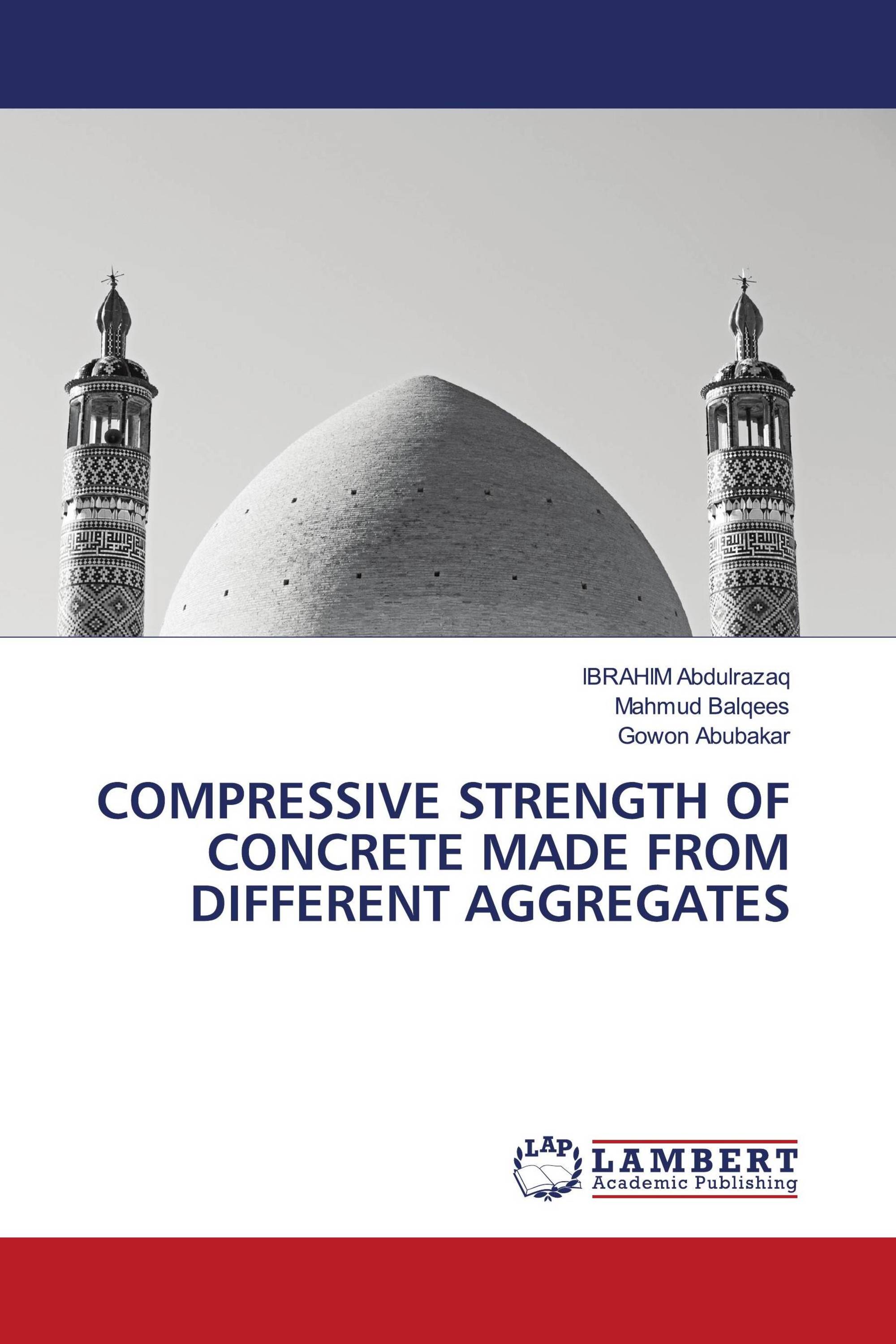 COMPRESSIVE STRENGTH OF CONCRETE MADE FROM DIFFERENT AGGREGATES