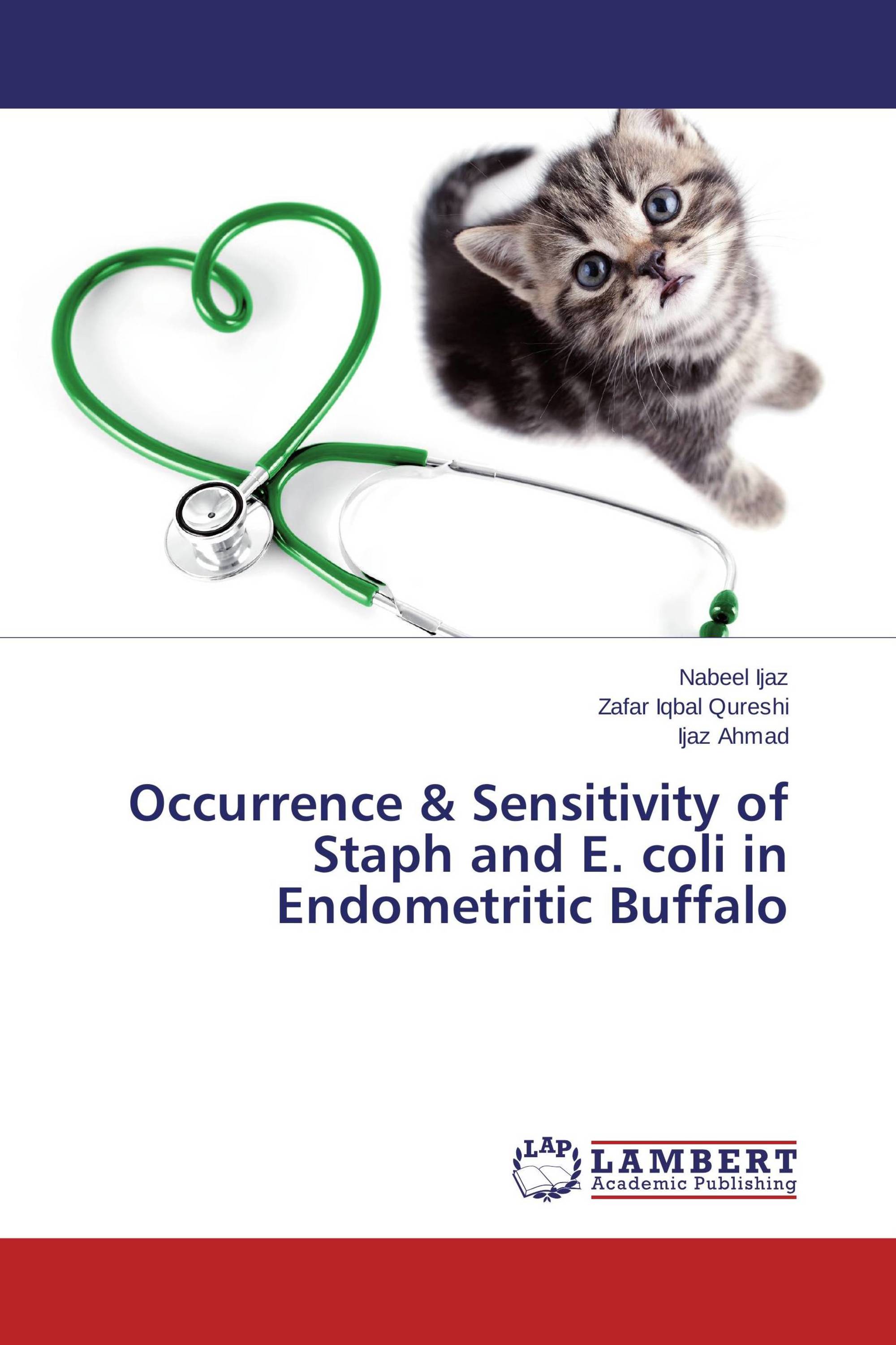 Occurrence & Sensitivity of Staph and E. coli in Endometritic Buffalo