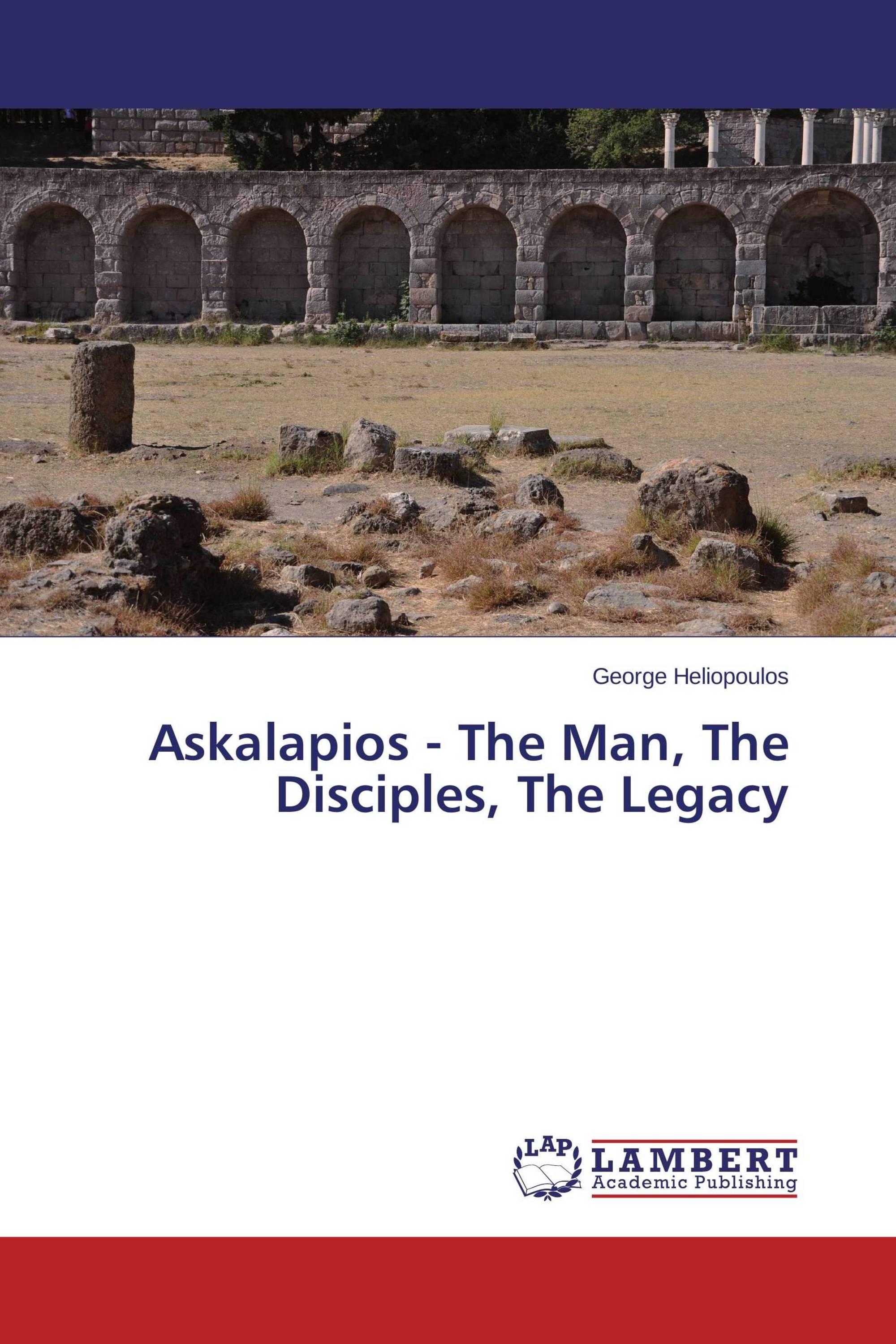 Askalapios - The Man, The Disciples, The Legacy