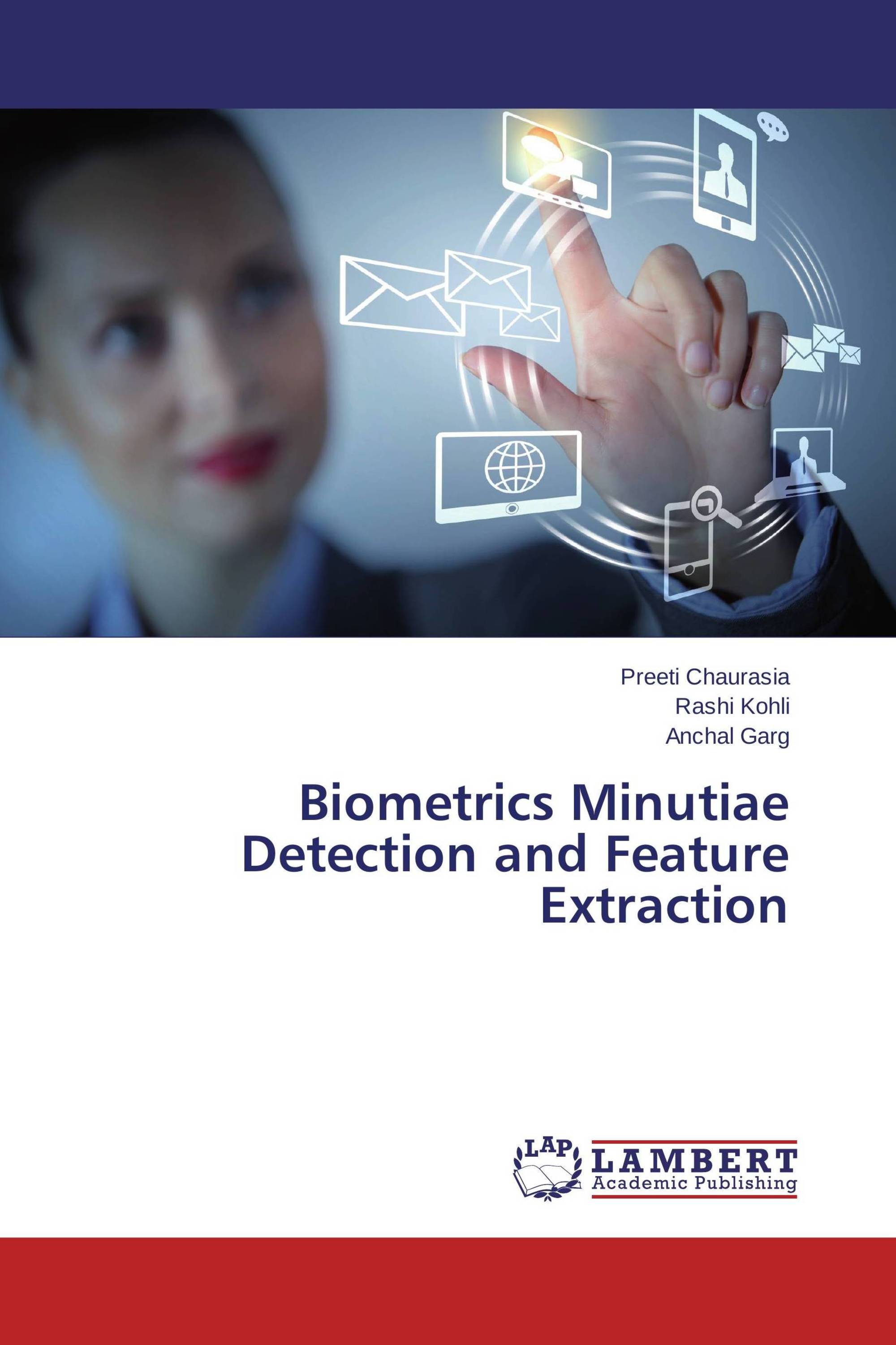 Biometrics Minutiae Detection and Feature Extraction / 978365960831