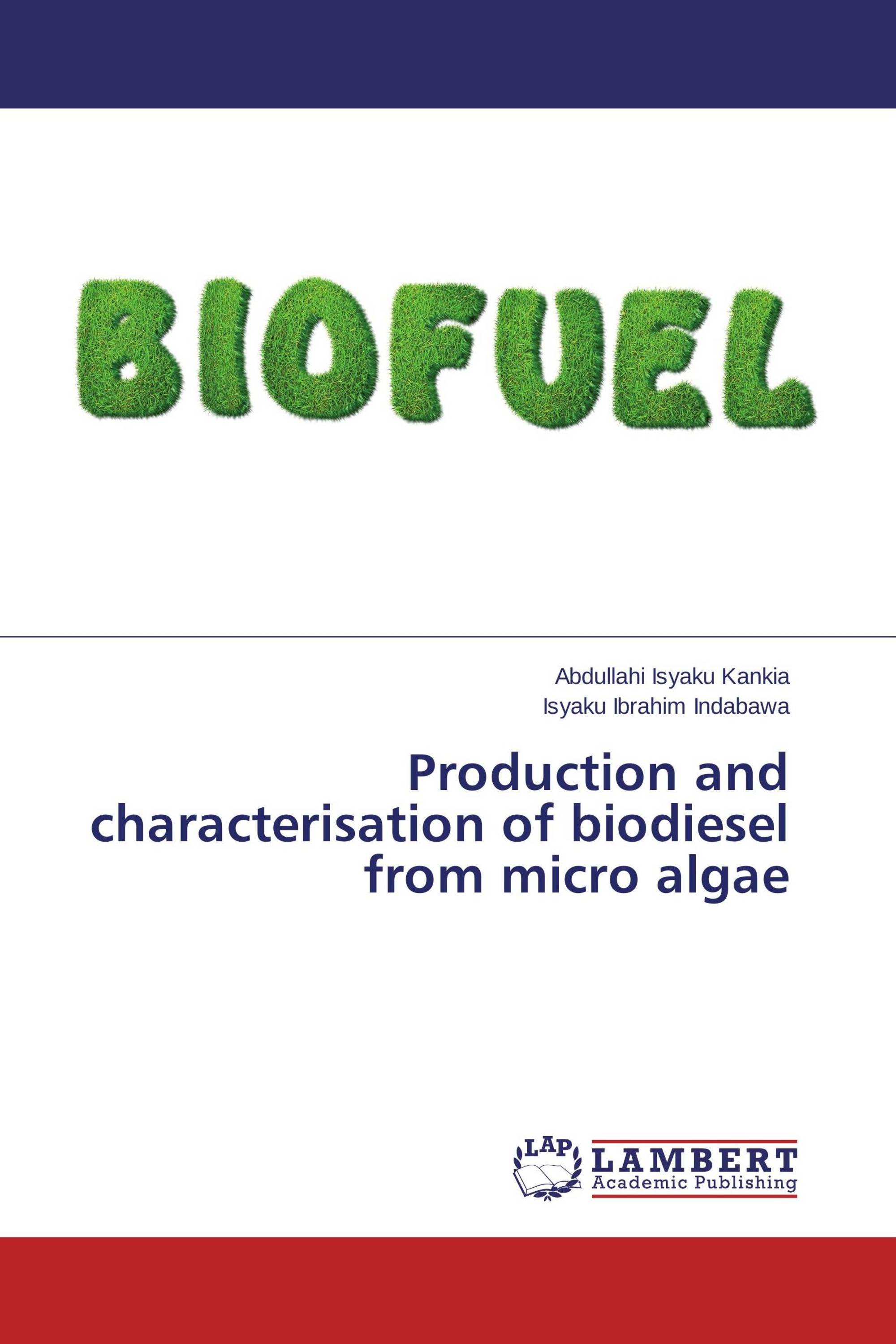 Production and characterisation of biodiesel from micro algae