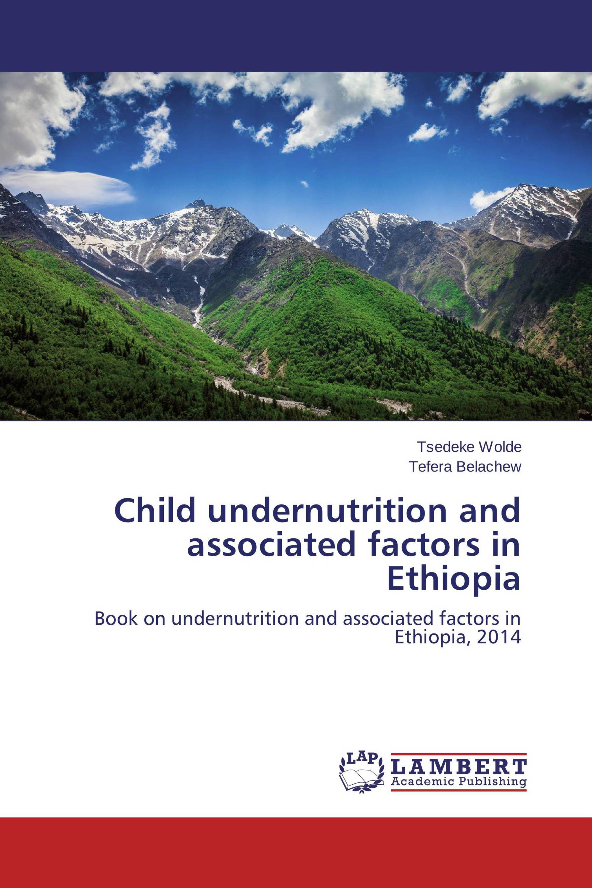 Child undernutrition and associated factors in Ethiopia