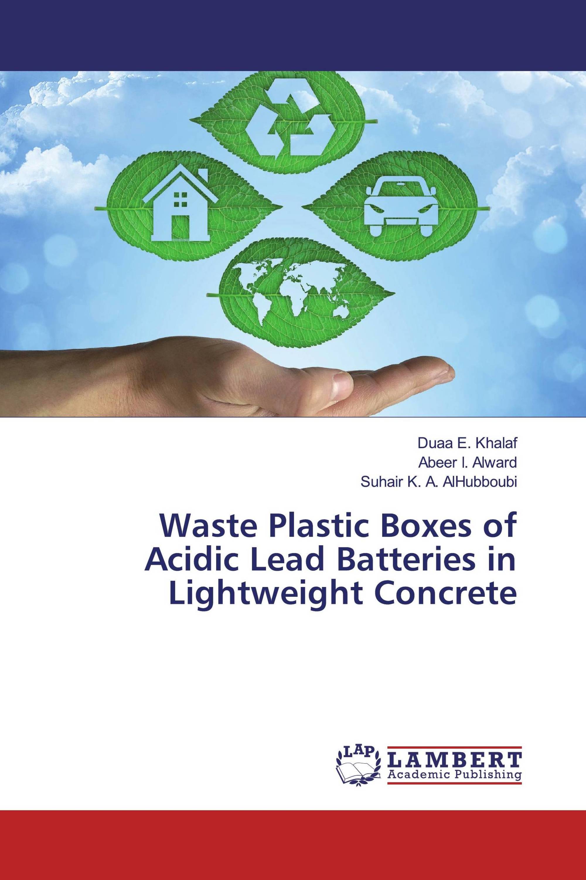 Waste Plastic Boxes of Acidic Lead Batteries in Lightweight Concrete