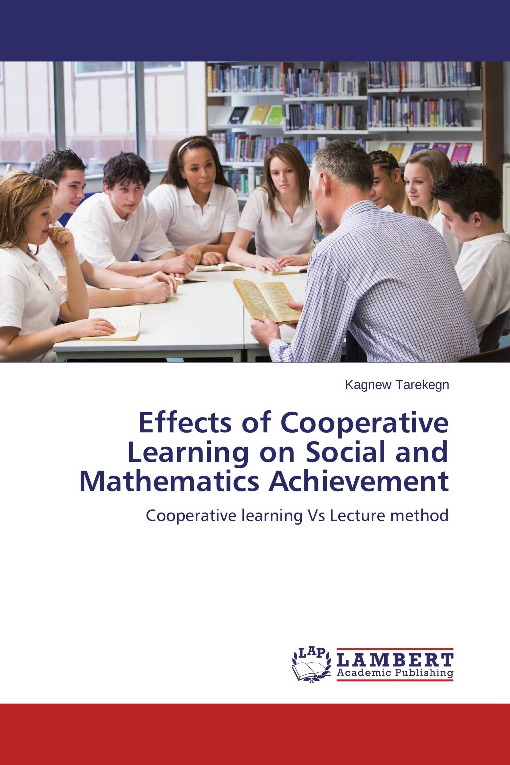 Effects of Cooperative Learning on Social and Mathematics Achievement