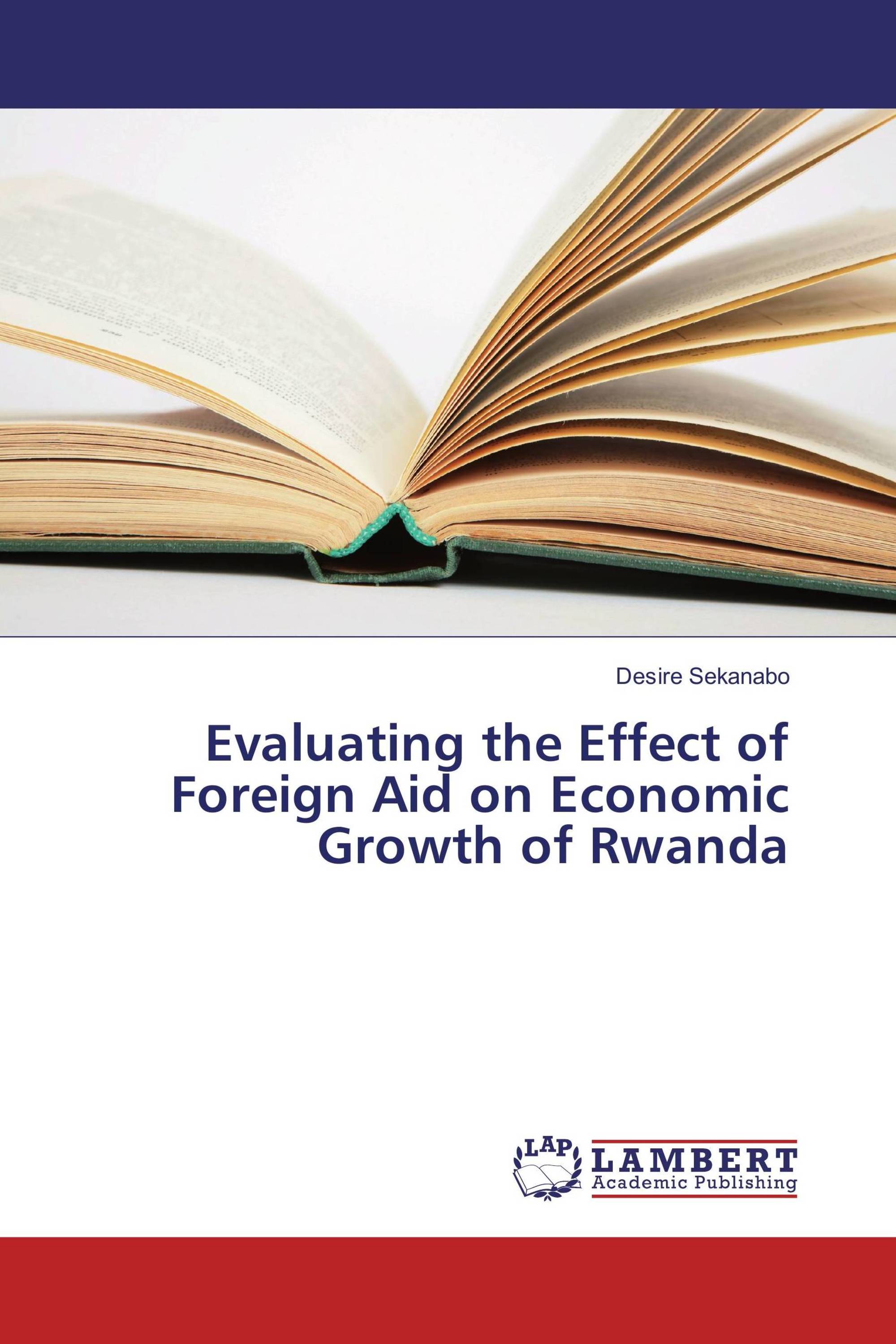 Evaluating the Effect of Foreign Aid on Economic Growth of Rwanda