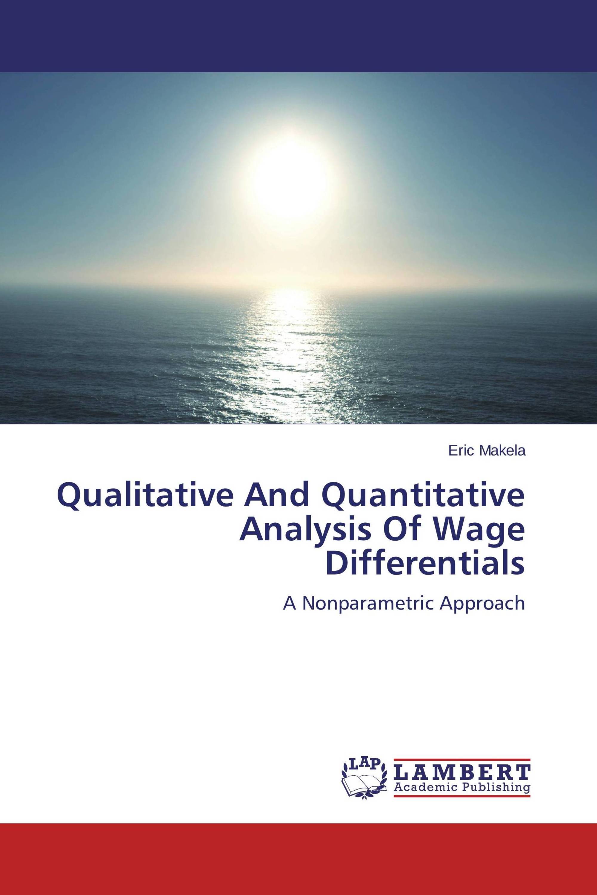 Qualitative And Quantitative Analysis Of Wage Differentials