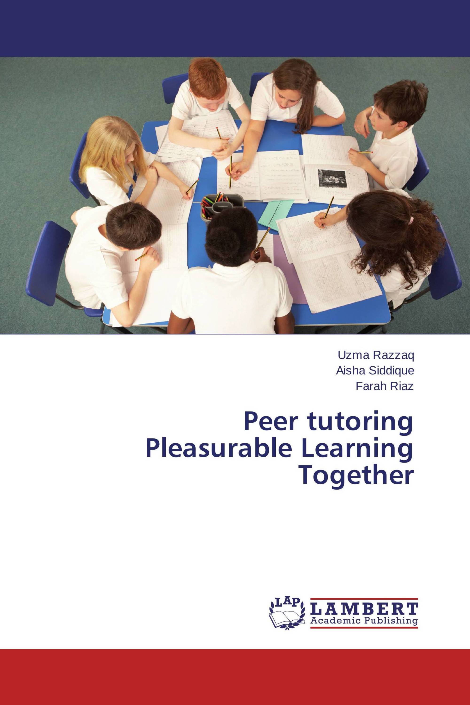 Peer Tutoring Pleasurable Learning Together 978 3 659 61705 8 9783659617058 3659617059 