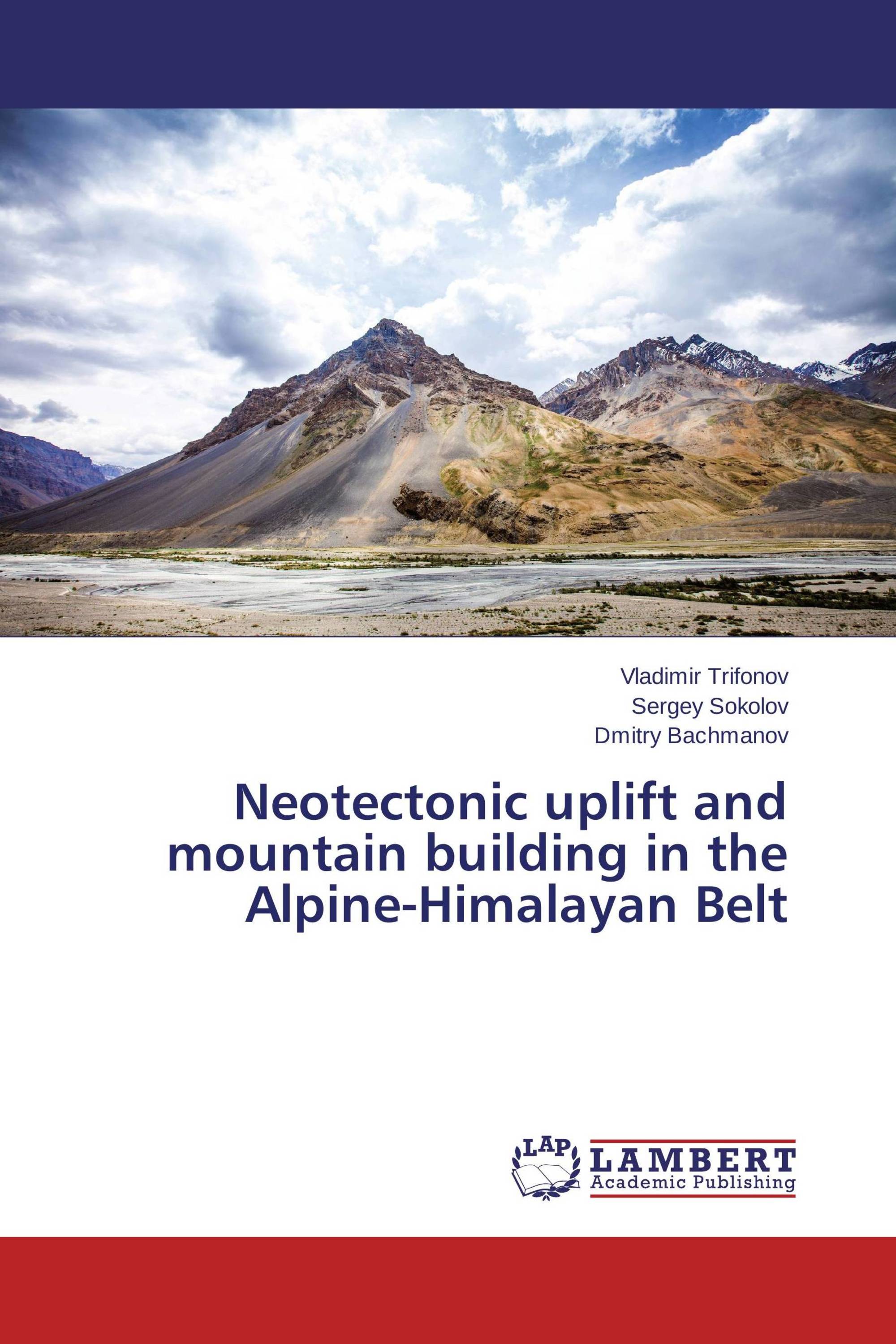 Neotectonic uplift and mountain building in the Alpine-Himalayan Belt