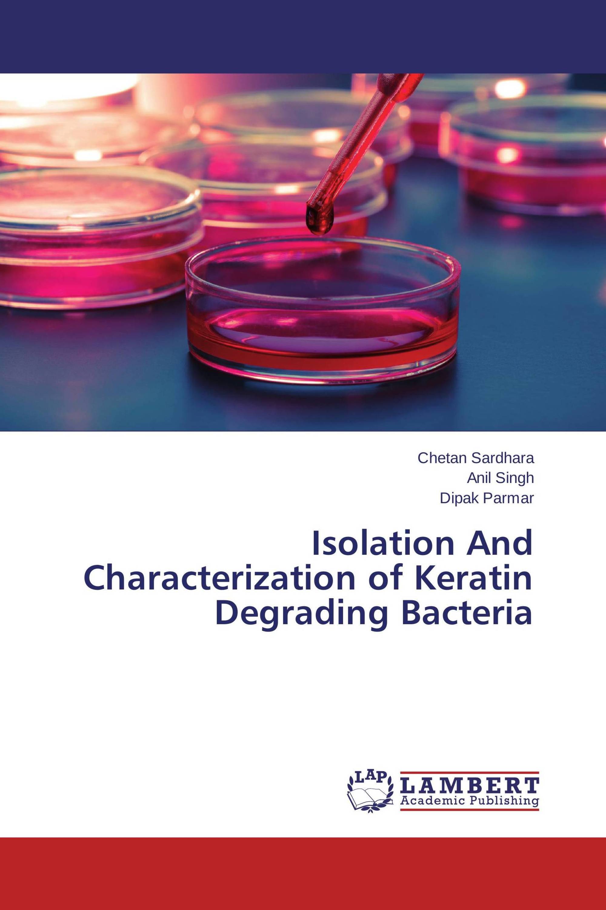 Isolation And Characterization of Keratin Degrading Bacteria