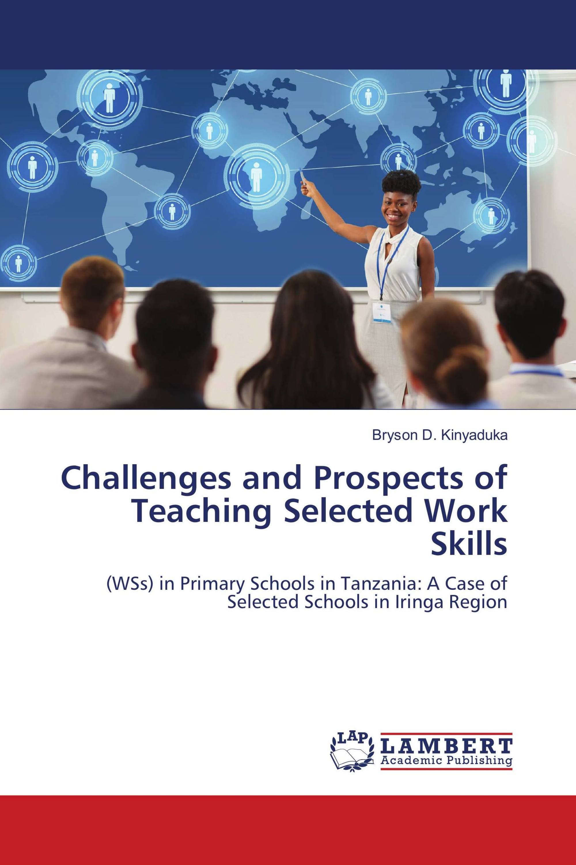 Challenges and Prospects of Teaching Selected Work Skills