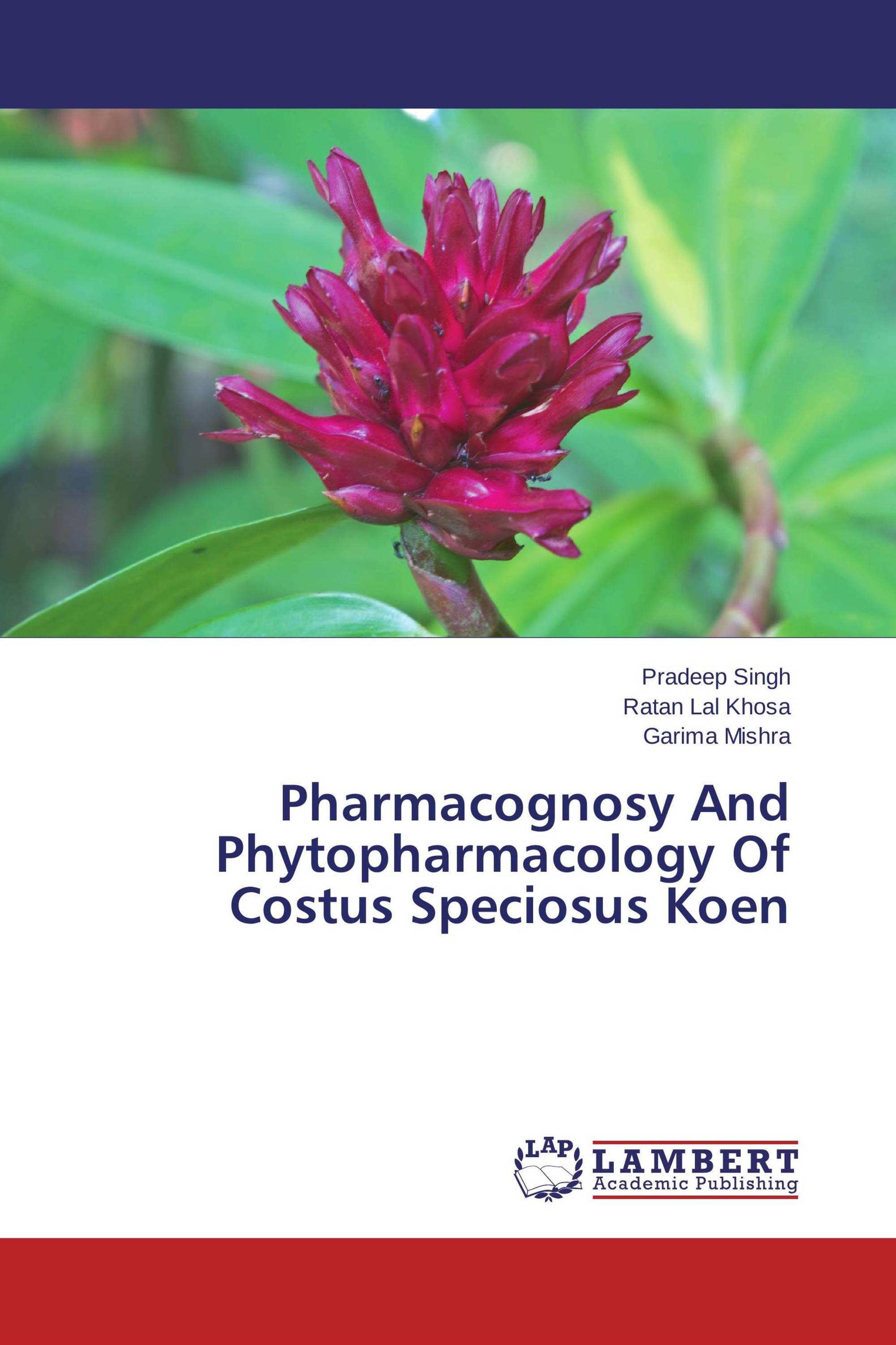 Pharmacognosy And Phytopharmacology Of Costus Speciosus Koen