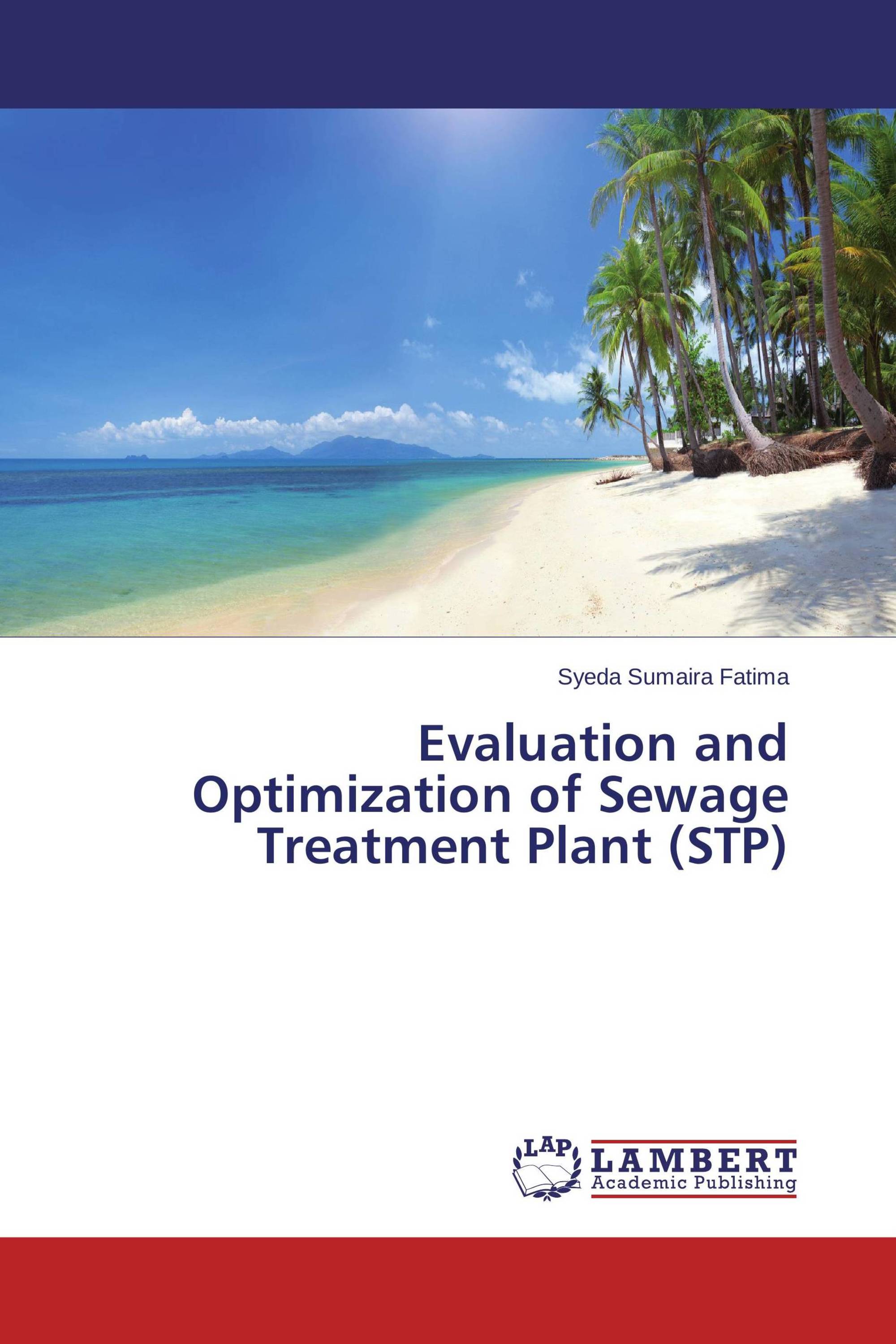 Evaluation and Optimization of Sewage Treatment Plant (STP)