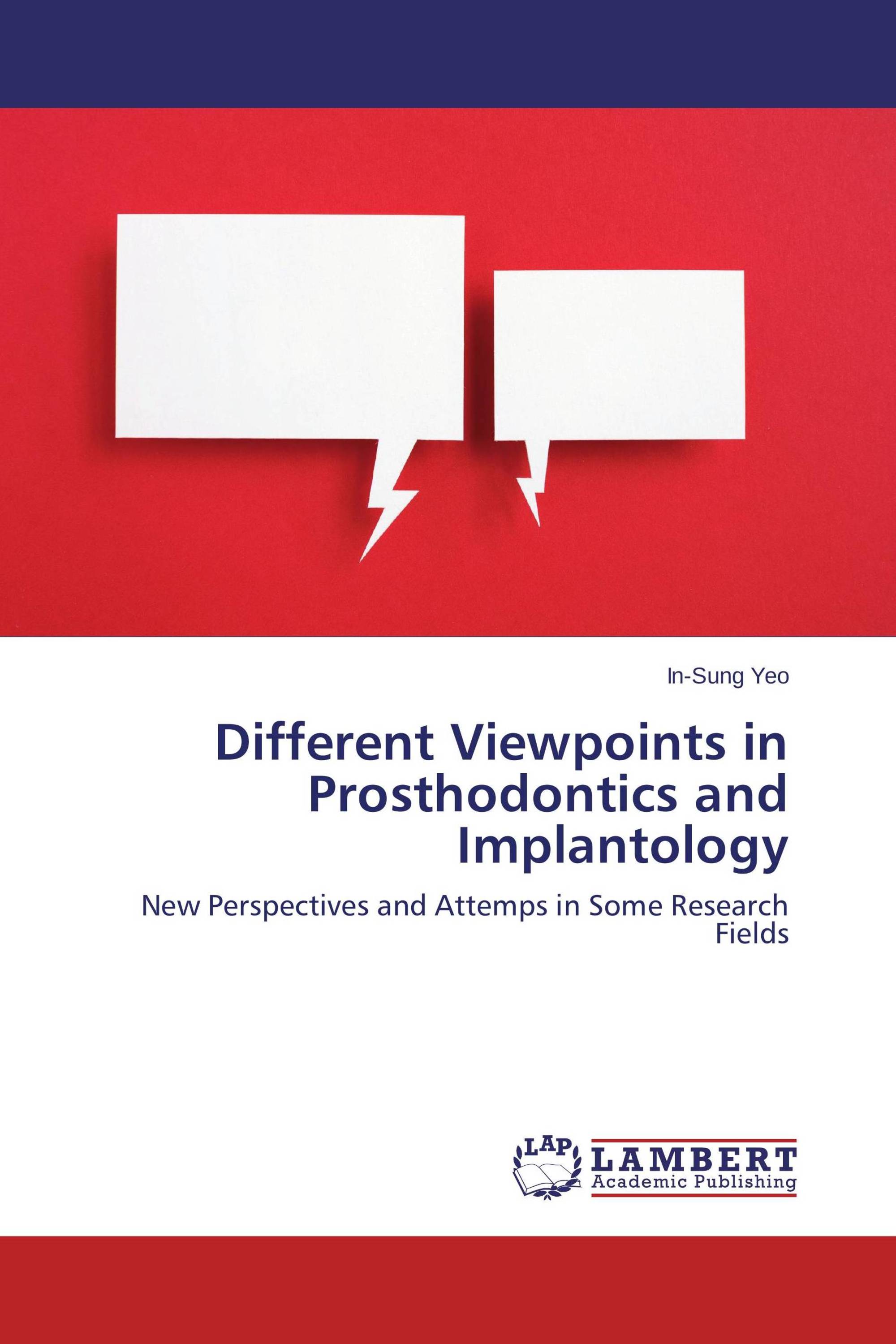 Different Viewpoints in Prosthodontics and Implantology