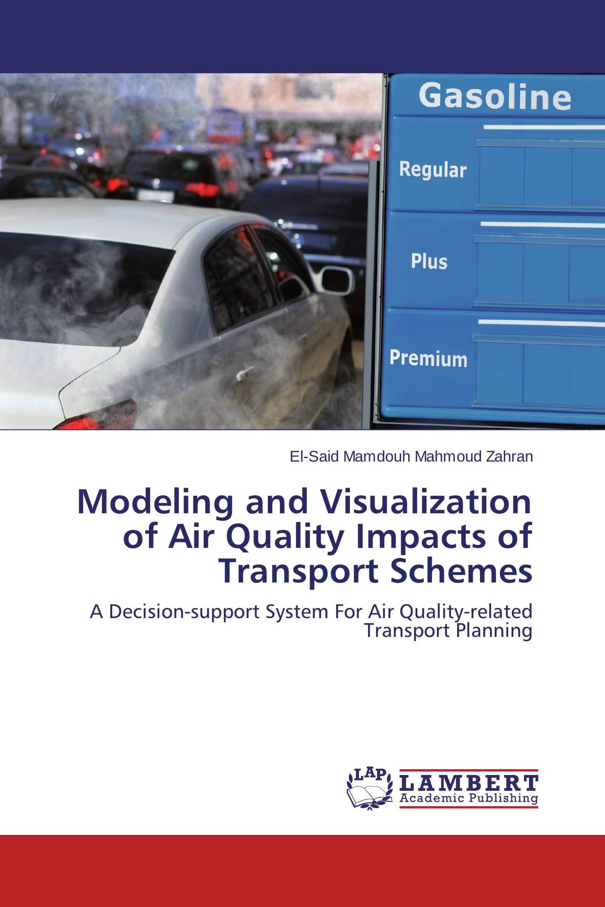 Modeling and Visualization of Air Quality Impacts of Transport Schemes