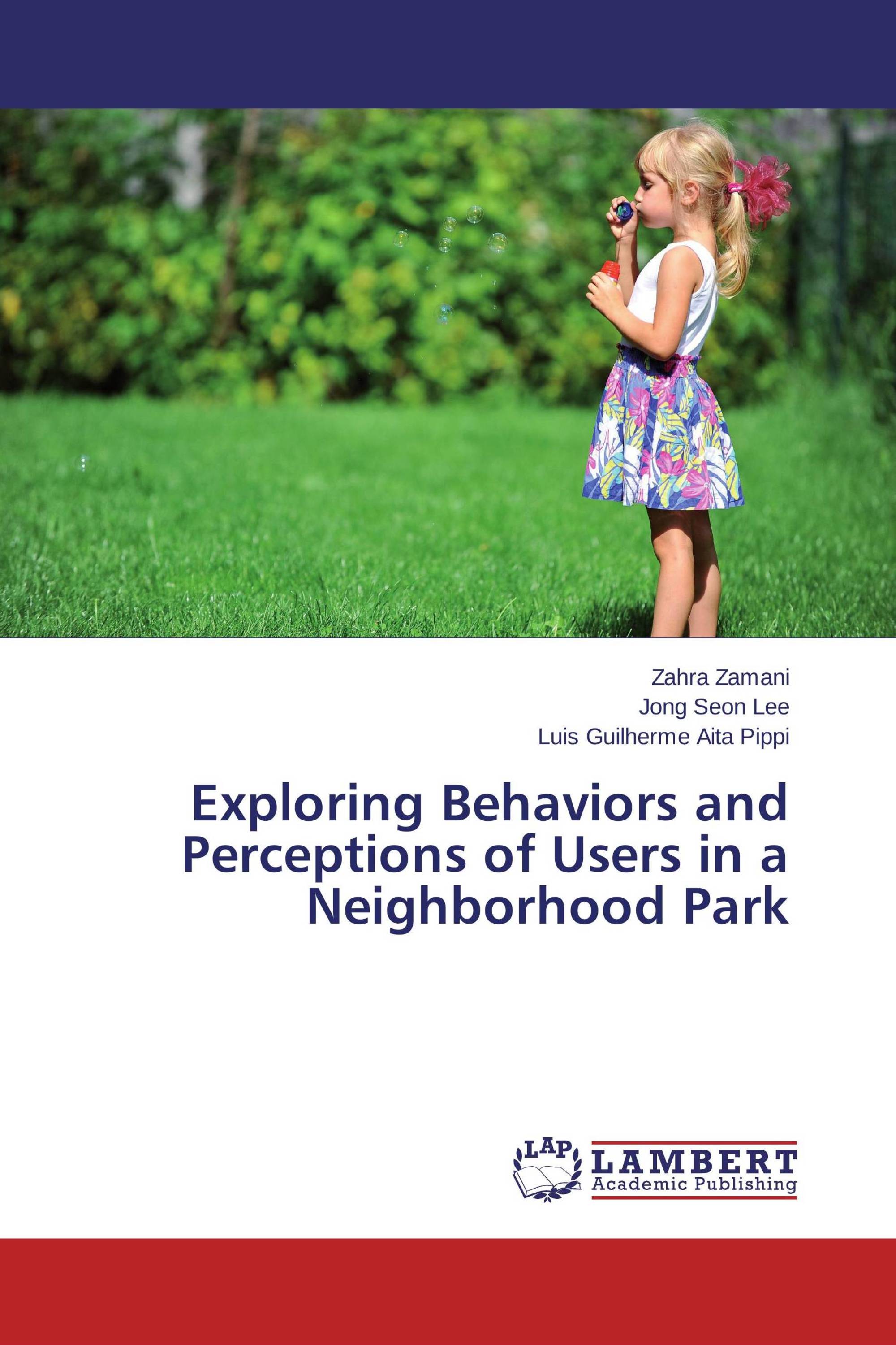 Exploring Behaviors and Perceptions of Users in a Neighborhood Park