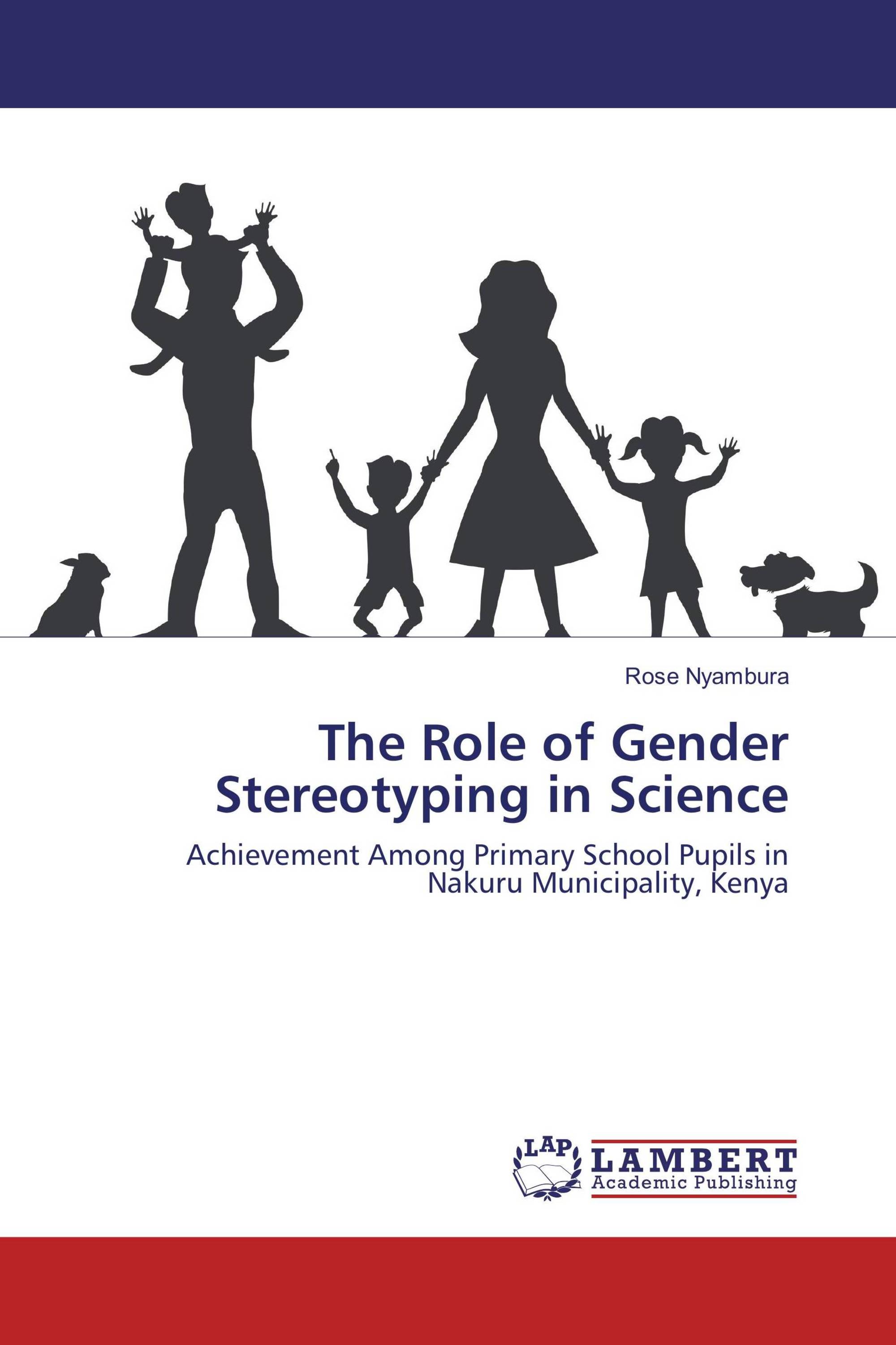 The Role of Gender Stereotyping in Science