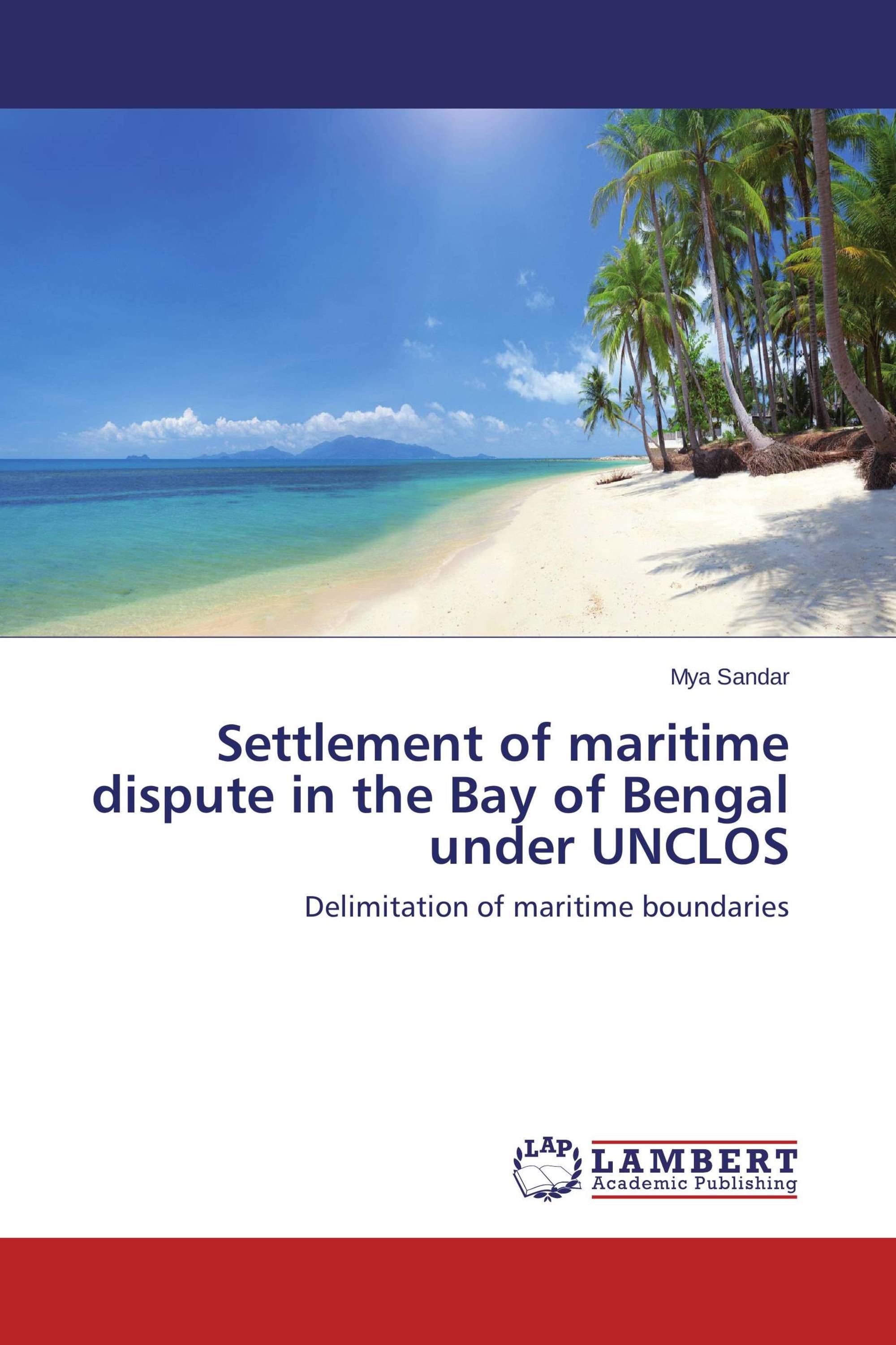 Settlement of maritime dispute in the Bay of Bengal under UNCLOS