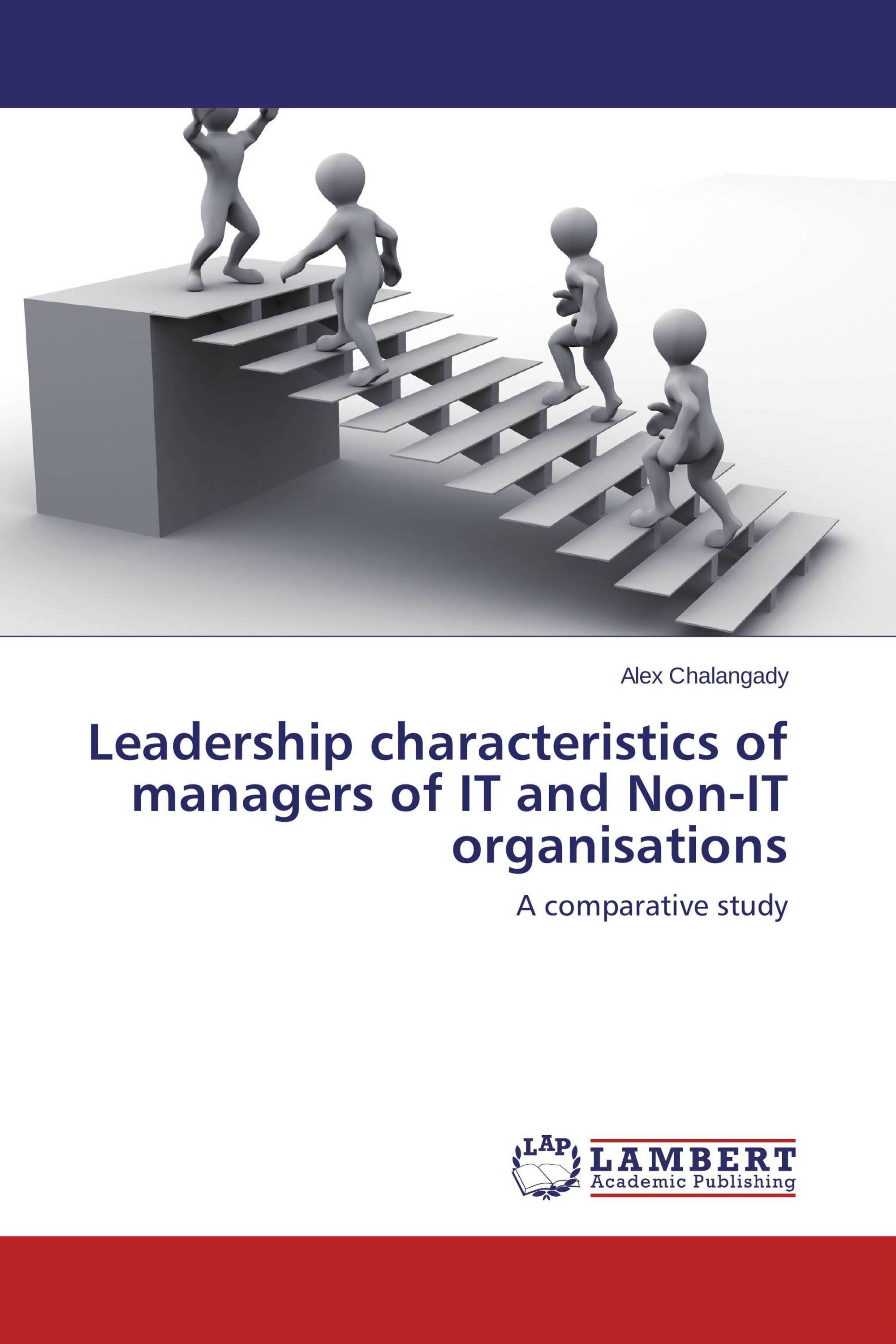 Leadership characteristics of managers of IT and Non-IT organisations