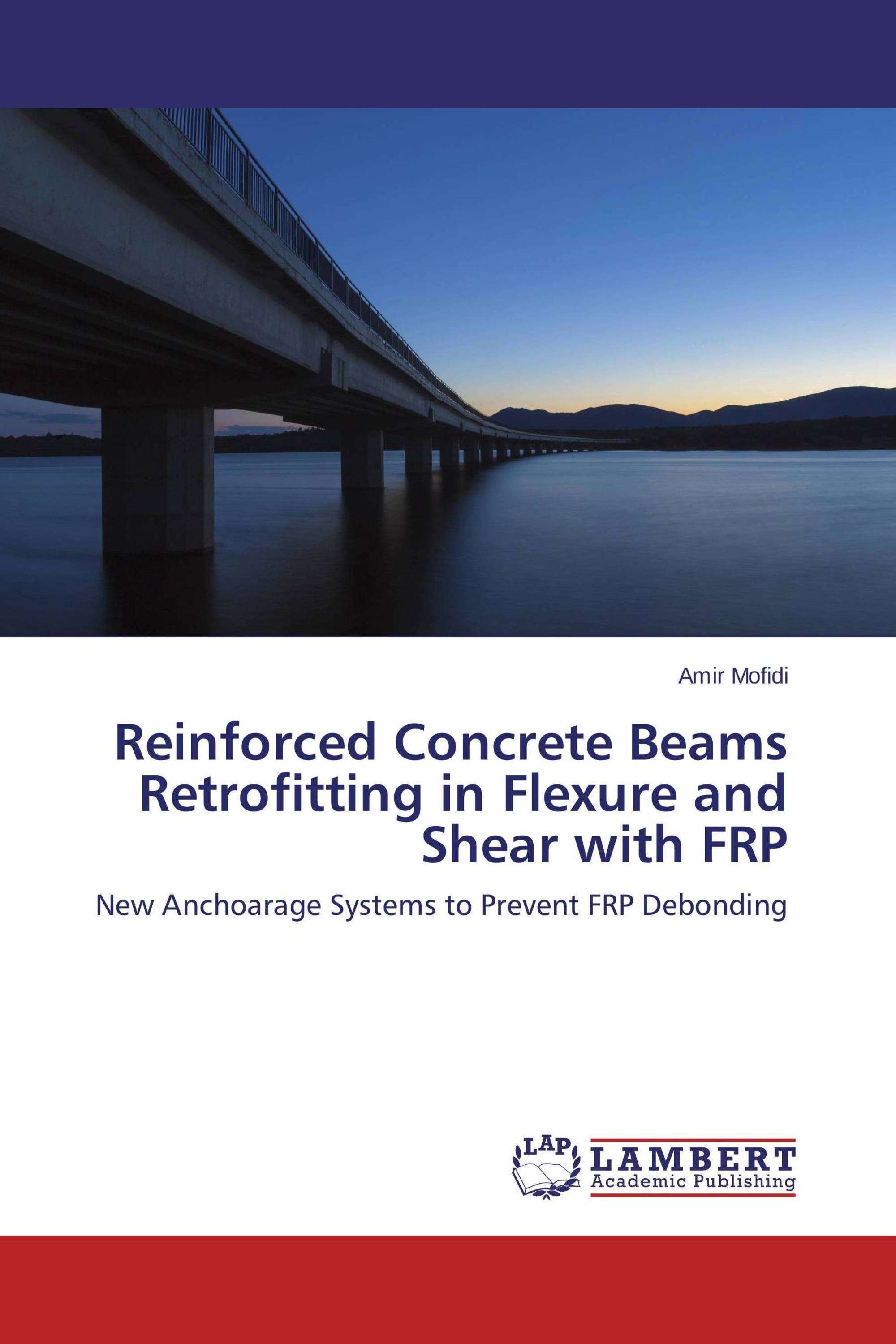 Reinforced Concrete Beams Retrofitting in Flexure and Shear with FRP
