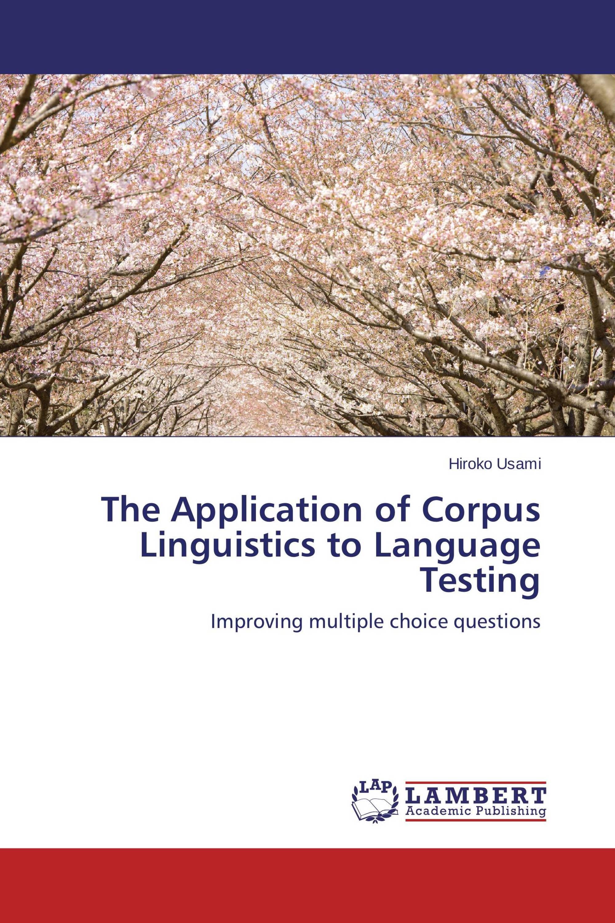 The Application of Corpus Linguistics to Language Testing