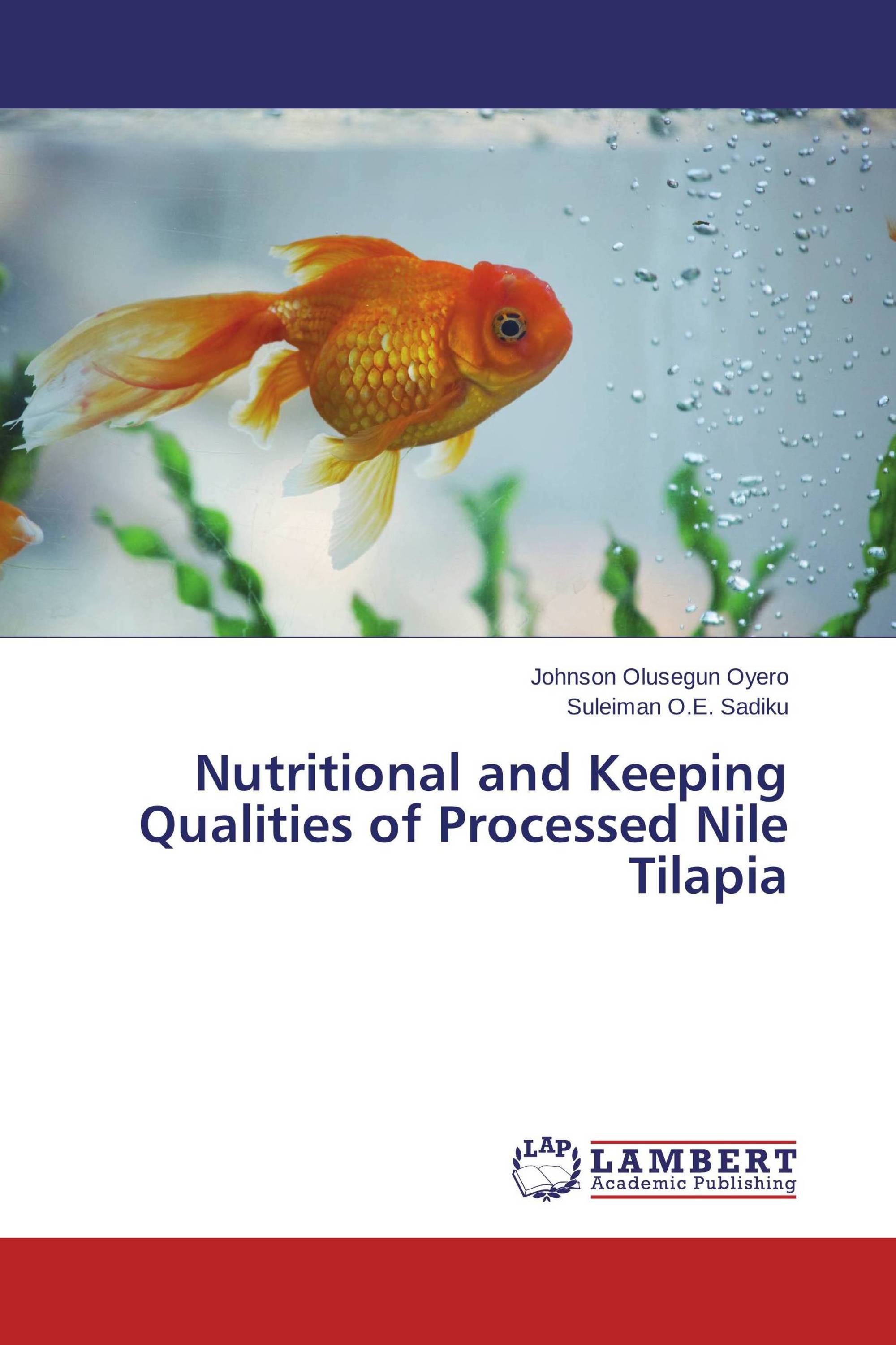 Nutritional and Keeping Qualities of Processed Nile Tilapia