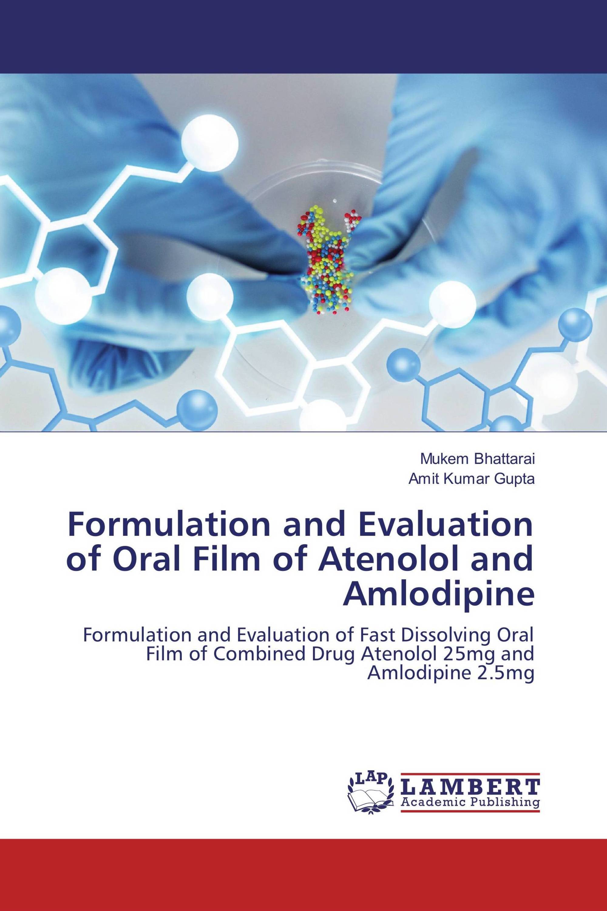 Formulation and Evaluation of Oral Film of Atenolol and Amlodipine