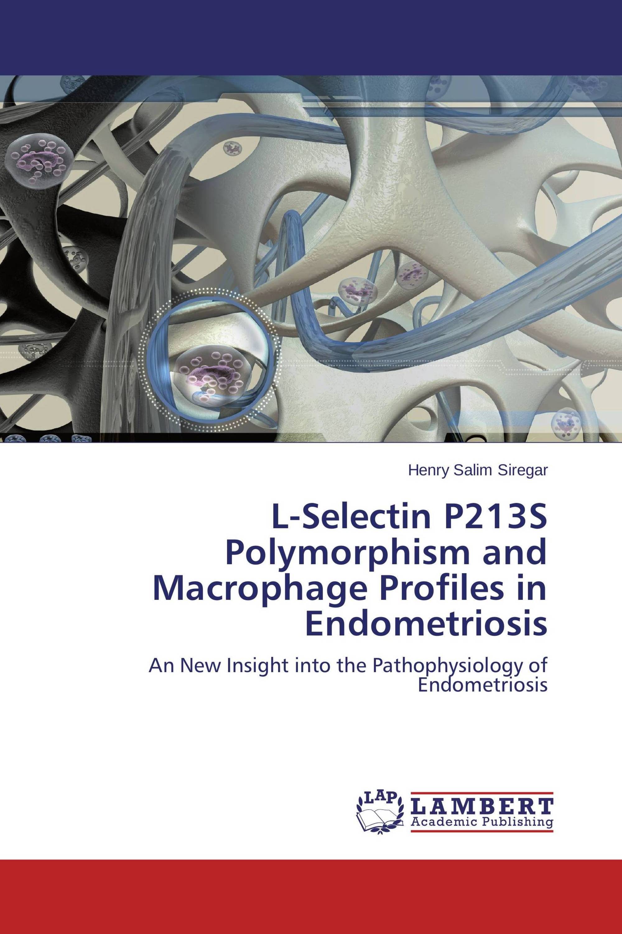 L-Selectin P213S Polymorphism and Macrophage Profiles in Endometriosis