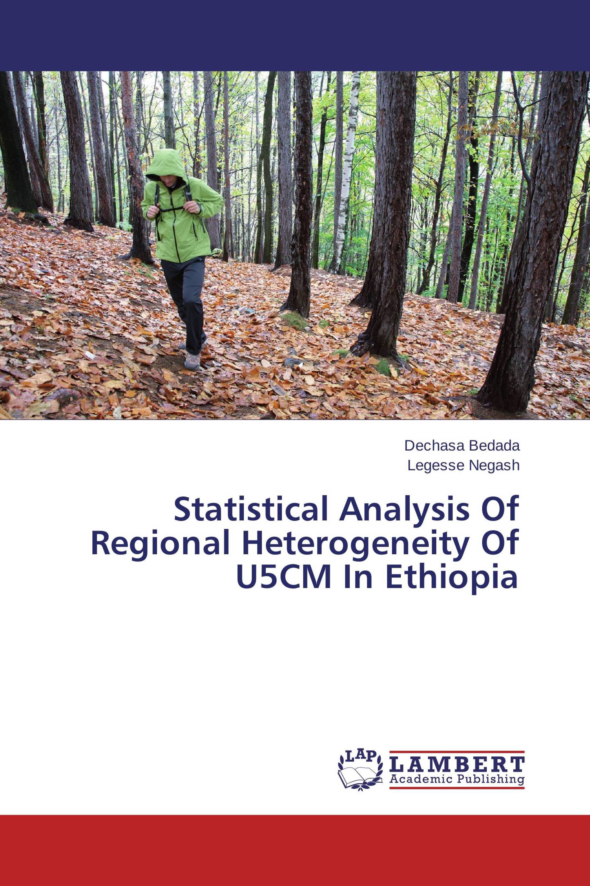 Statistical Analysis Of Regional Heterogeneity Of U5CM In Ethiopia