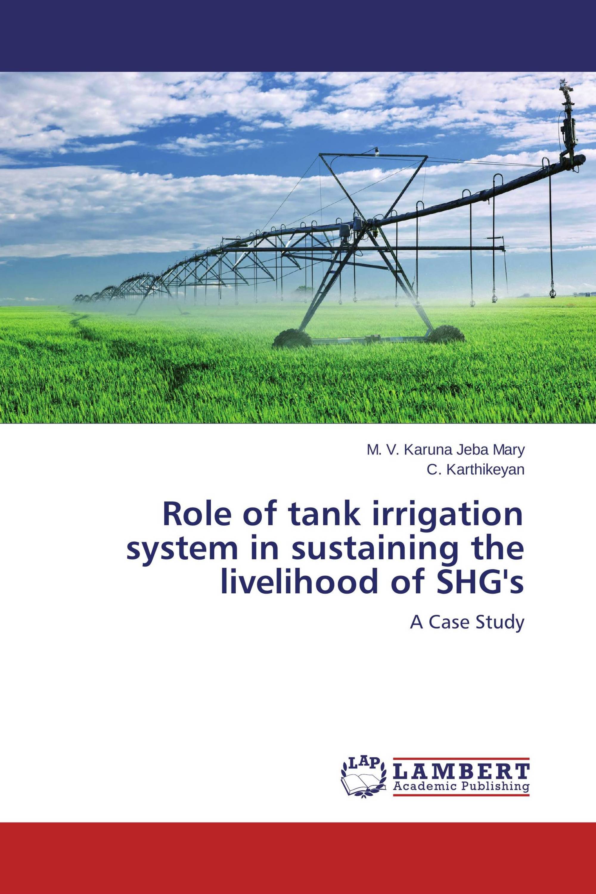 Role of tank irrigation system in sustaining the livelihood of SHG's