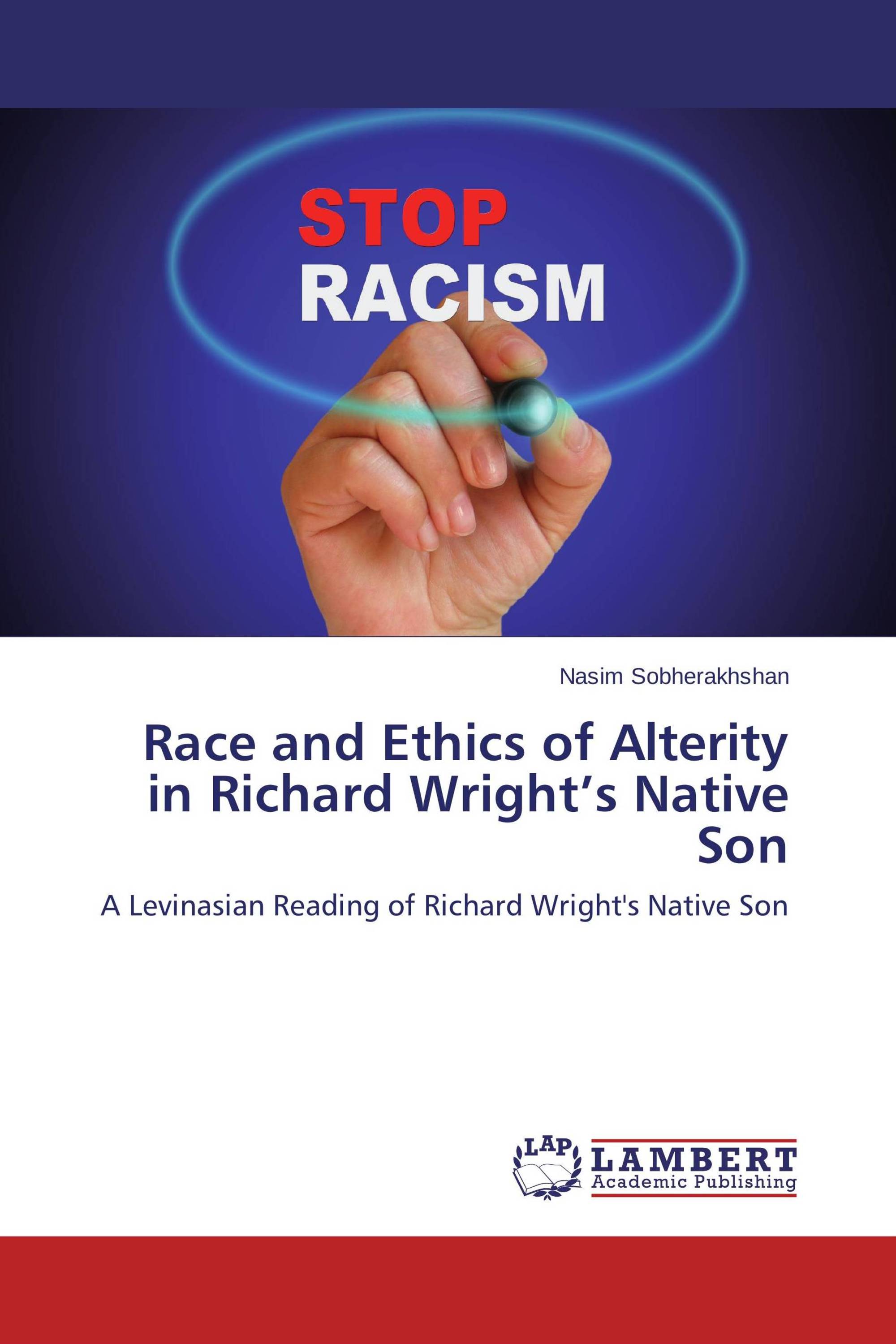 Race and Ethics of Alterity in Richard Wright’s Native Son